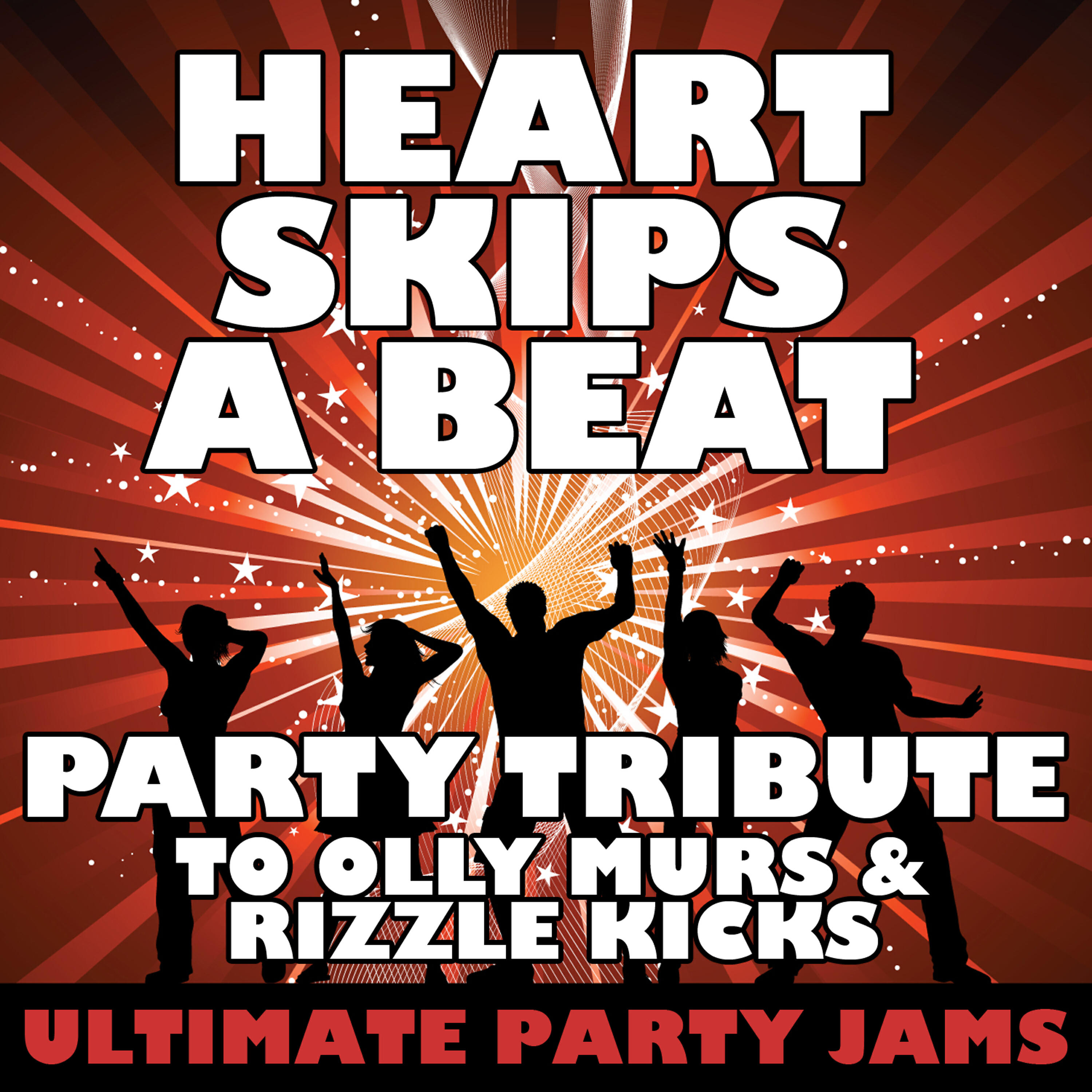 Ultimate Party Jams - Heart Skips a Beat