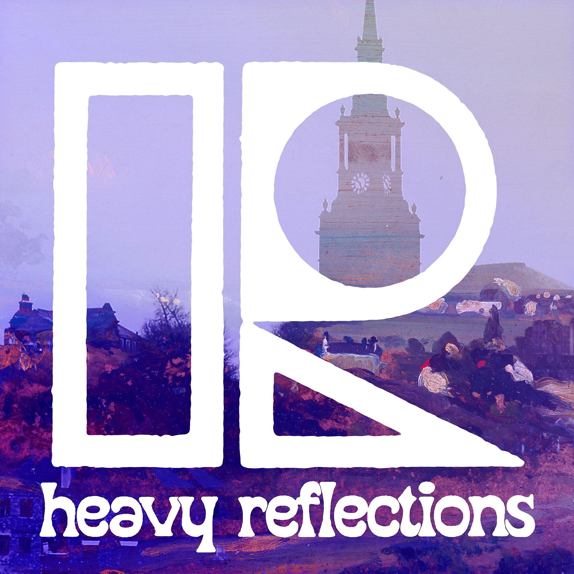 Постер альбома Heavy Reflections