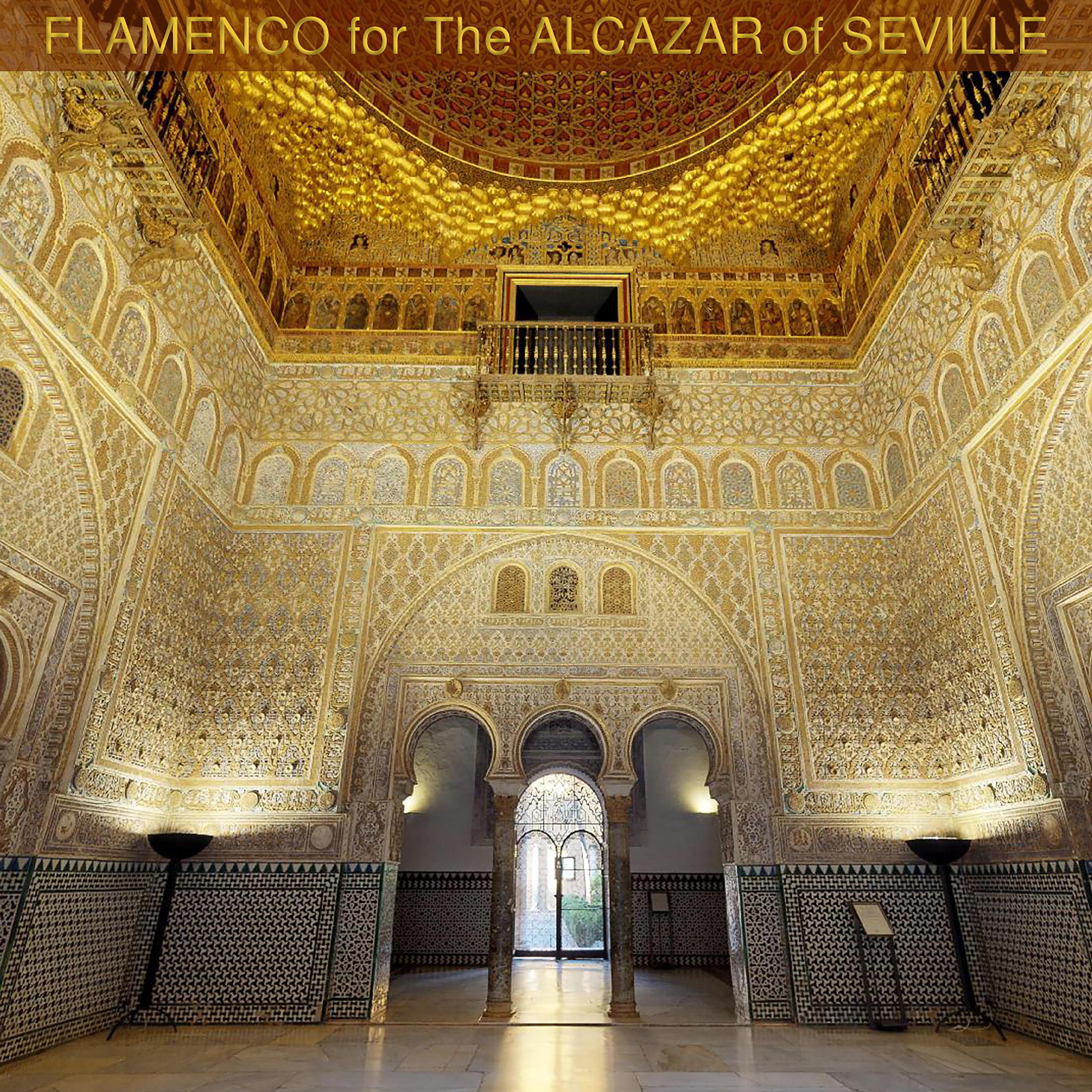 Постер альбома Flamenco for the Alcazar of Seville