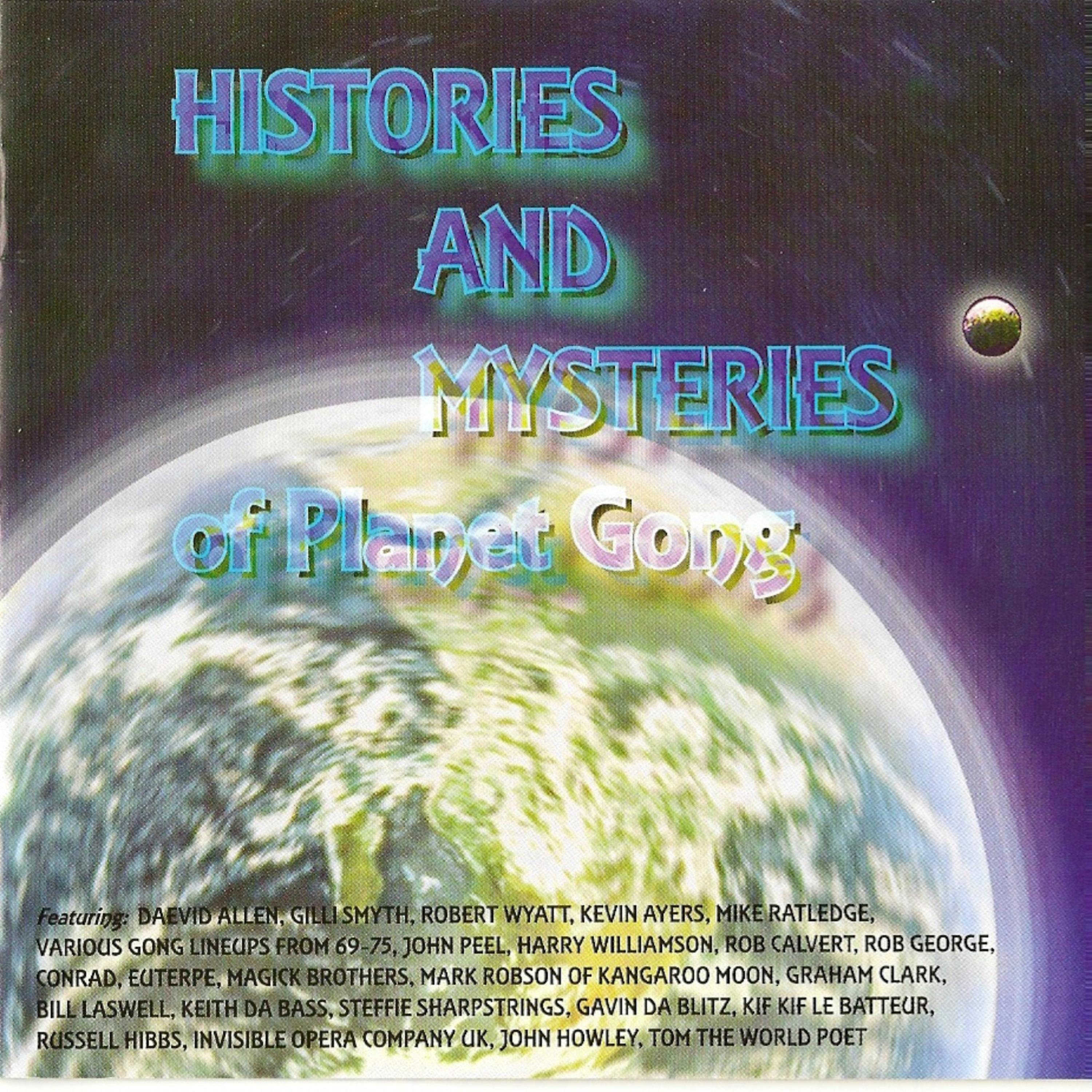 Постер альбома Histories and Mysteries of Planet Gong