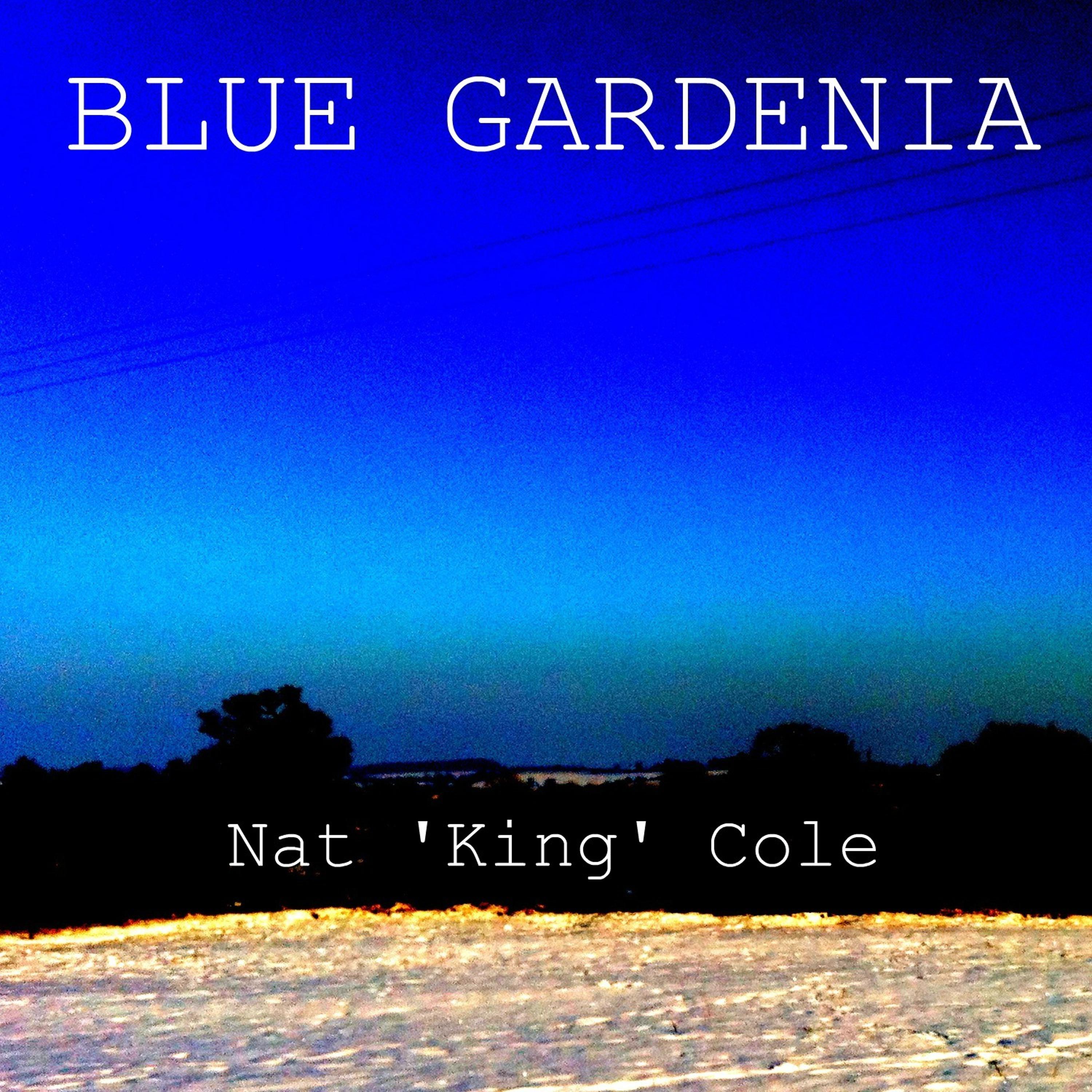 Постер альбома Blue Gardenia