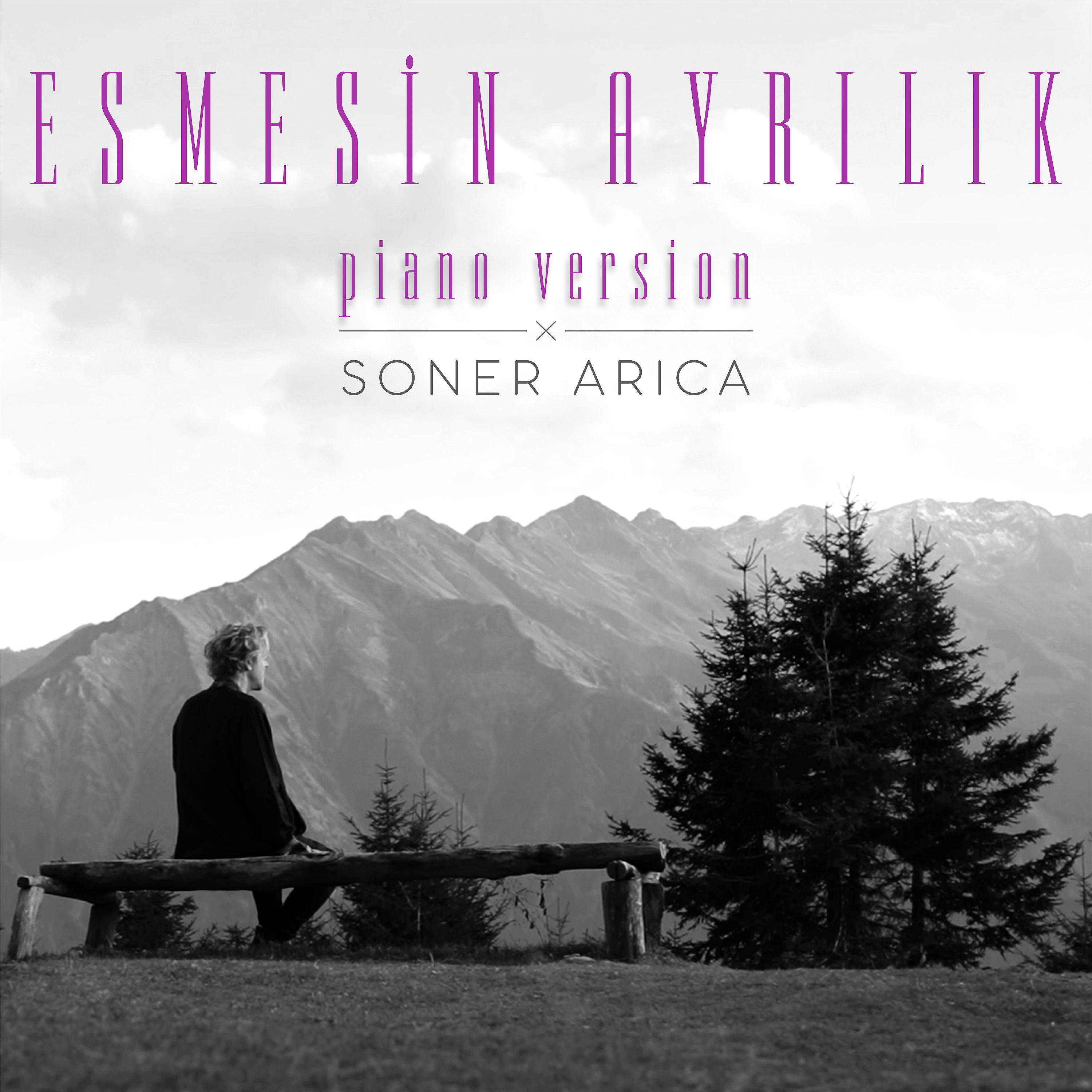 Постер альбома Esmesin Ayrılık (Piano Version)
