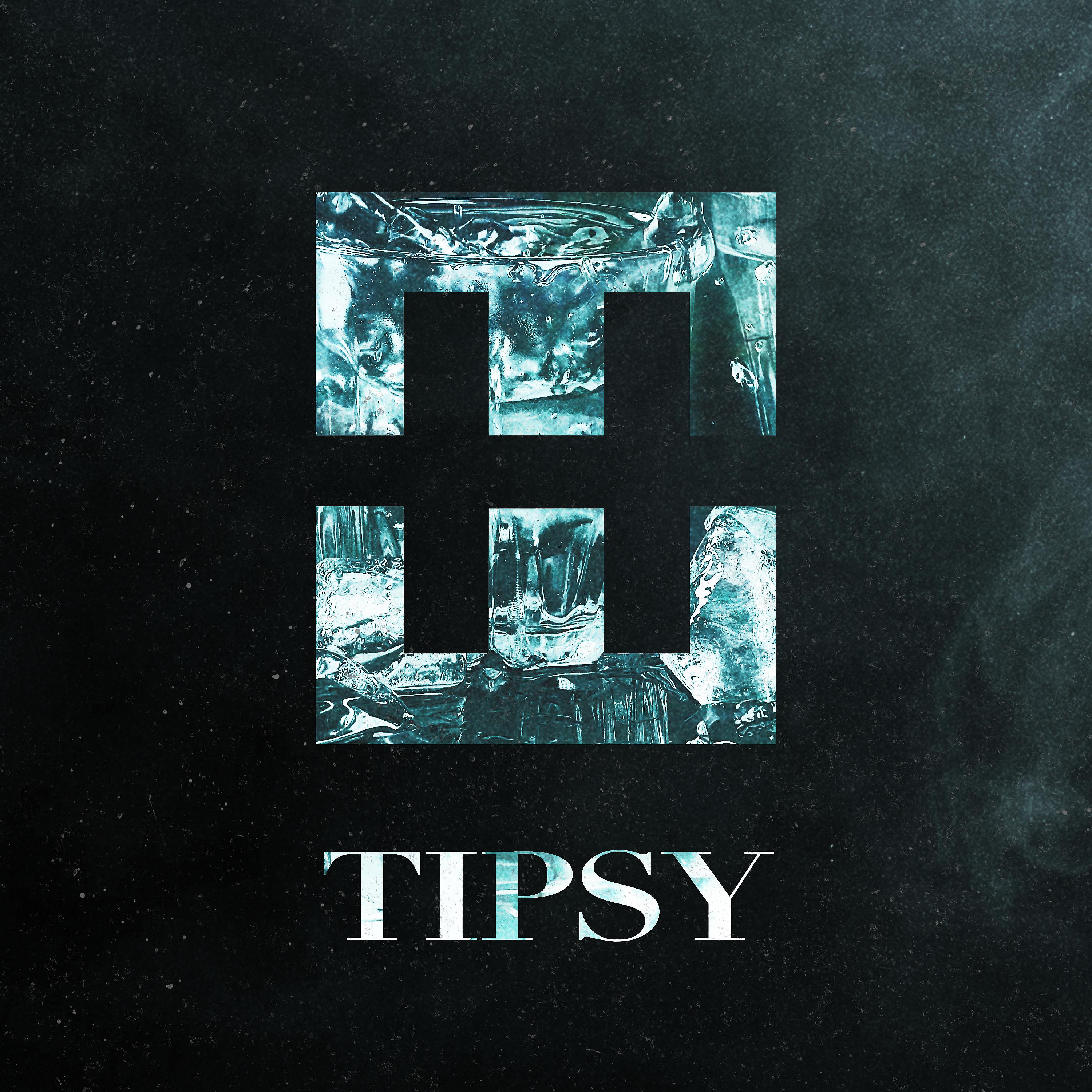 Постер альбома TIPSY