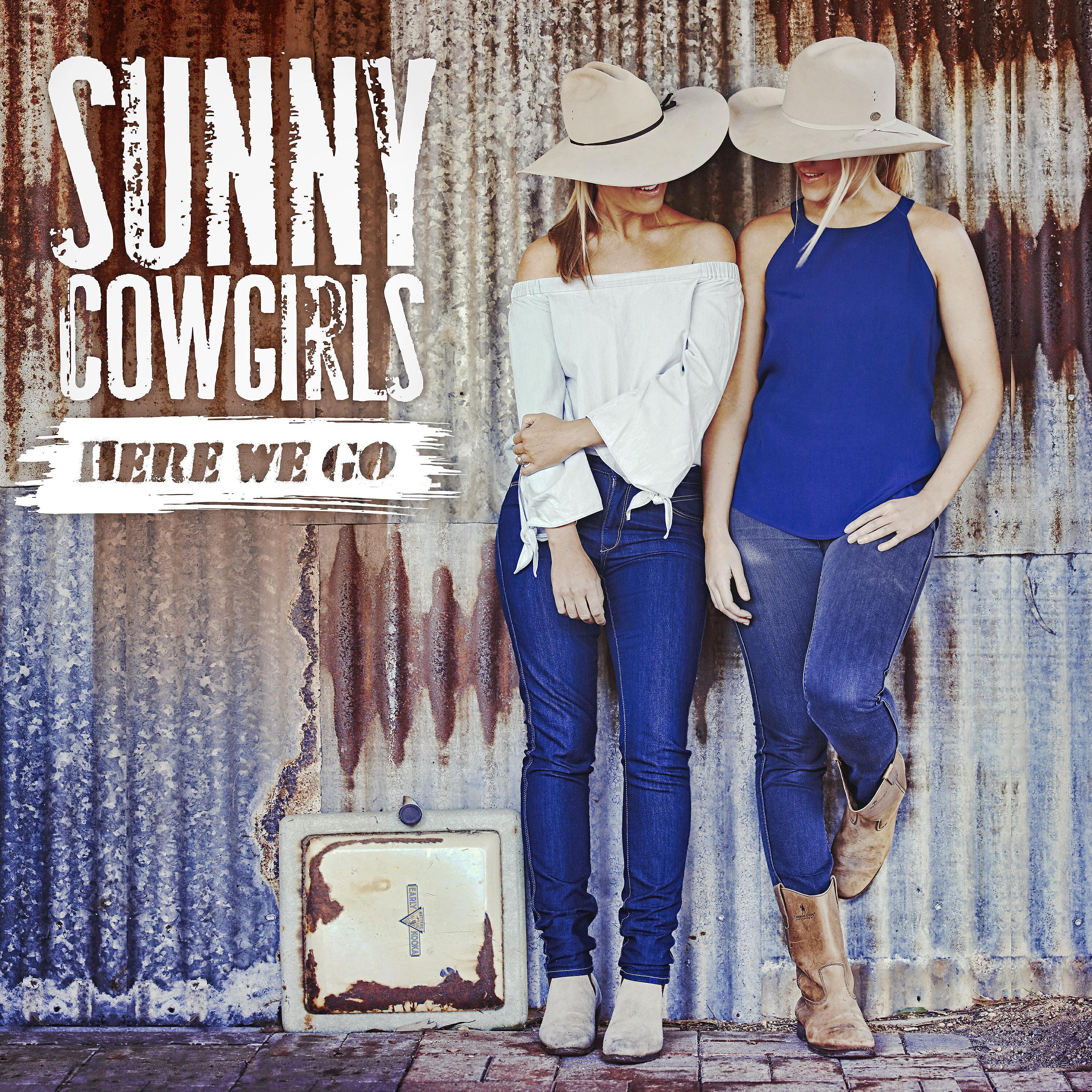 Sunny Cowgirls - I Need You