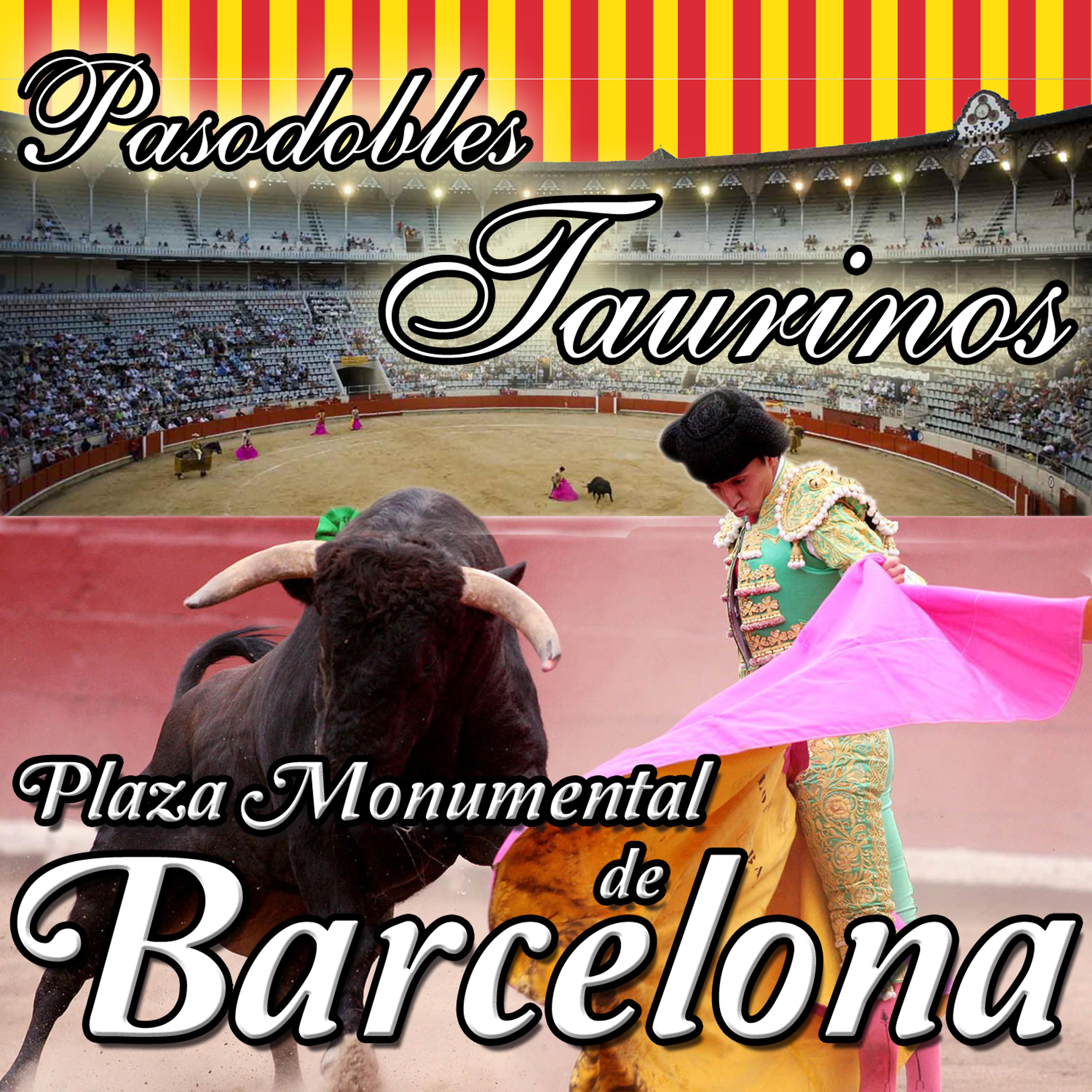 Постер альбома Pasodobles Taurinos. Plaza de Toros Monumental de Barcelona