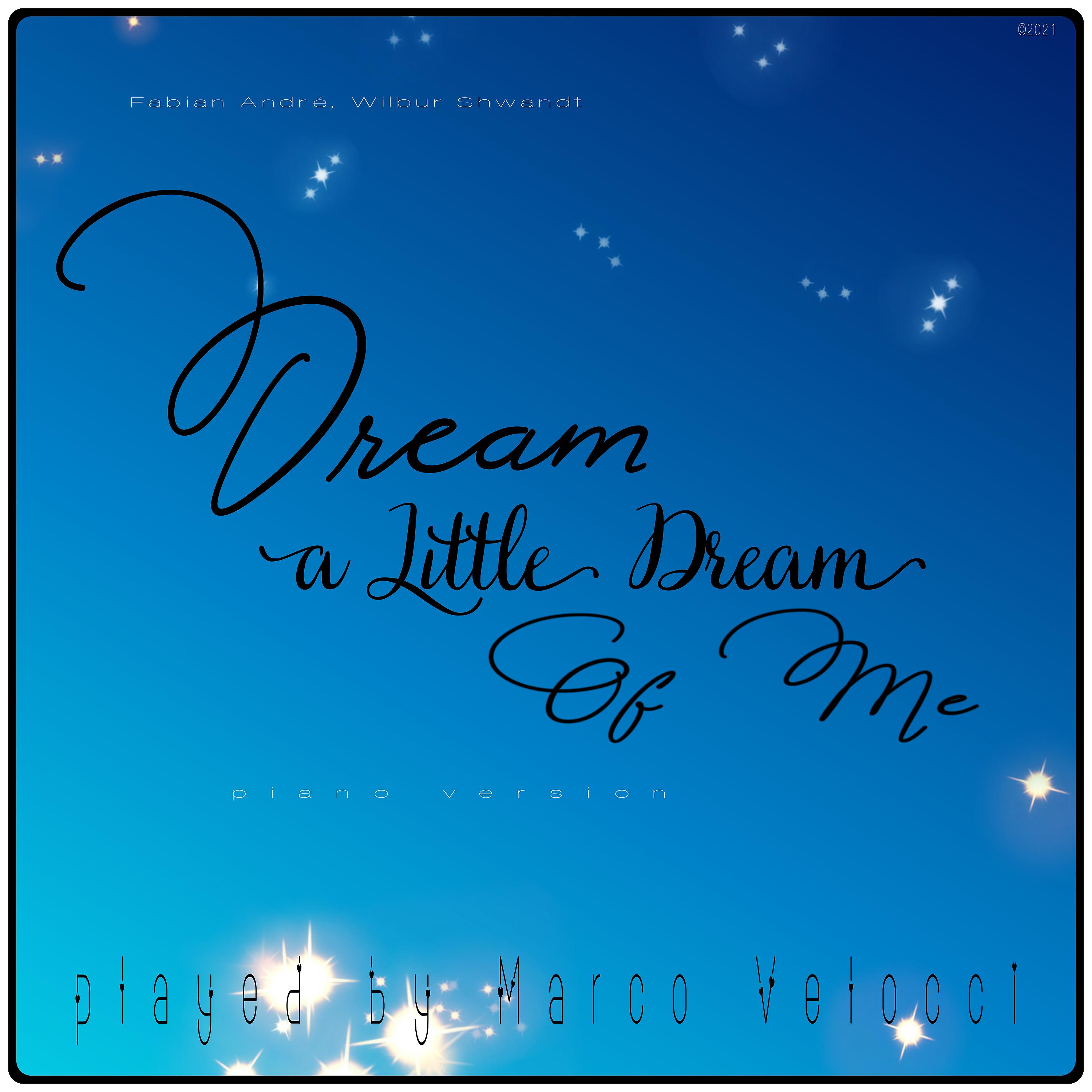 Постер альбома Dream a Little Dream of Me (Piano Version)