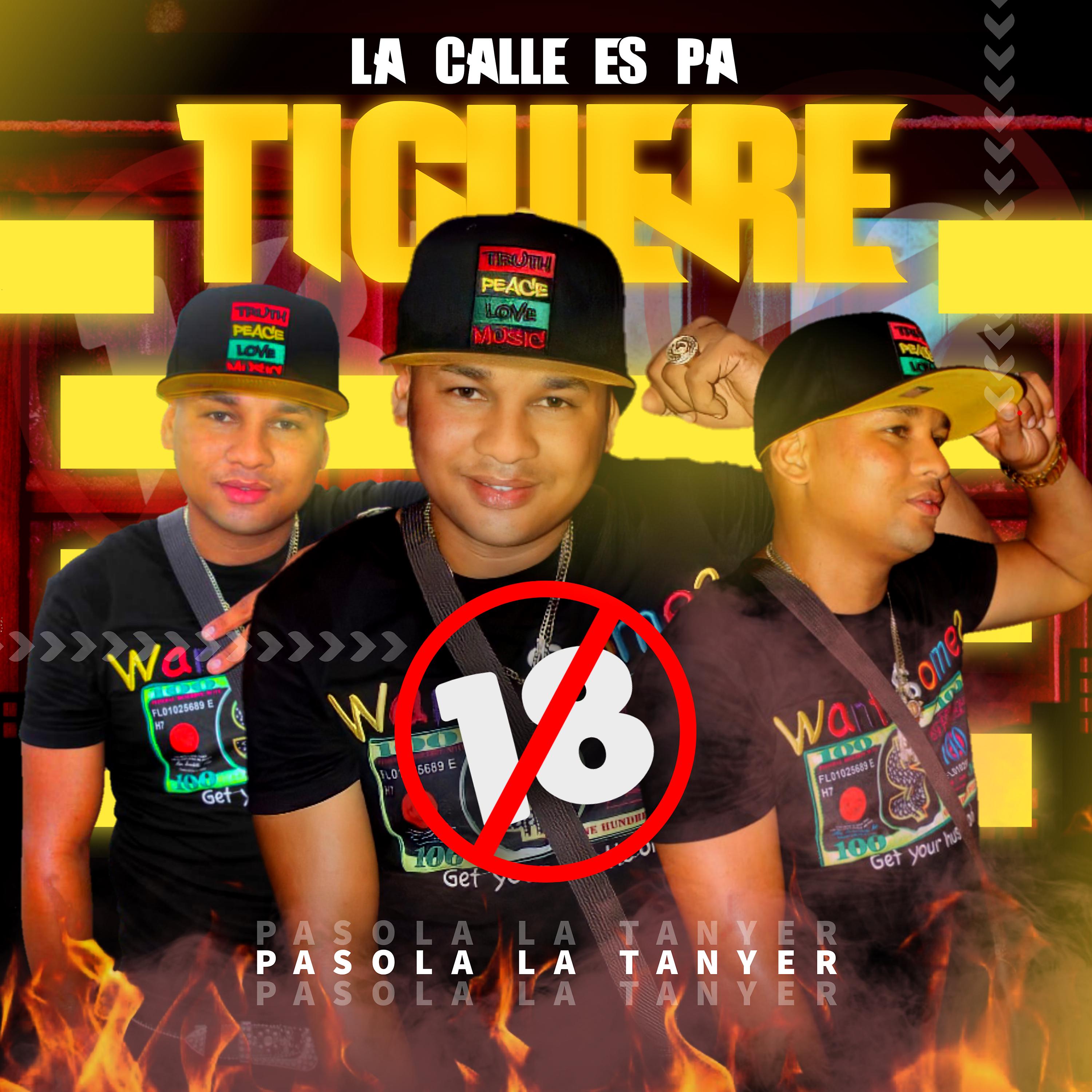 Постер альбома La Calle Es Pa Tiguere