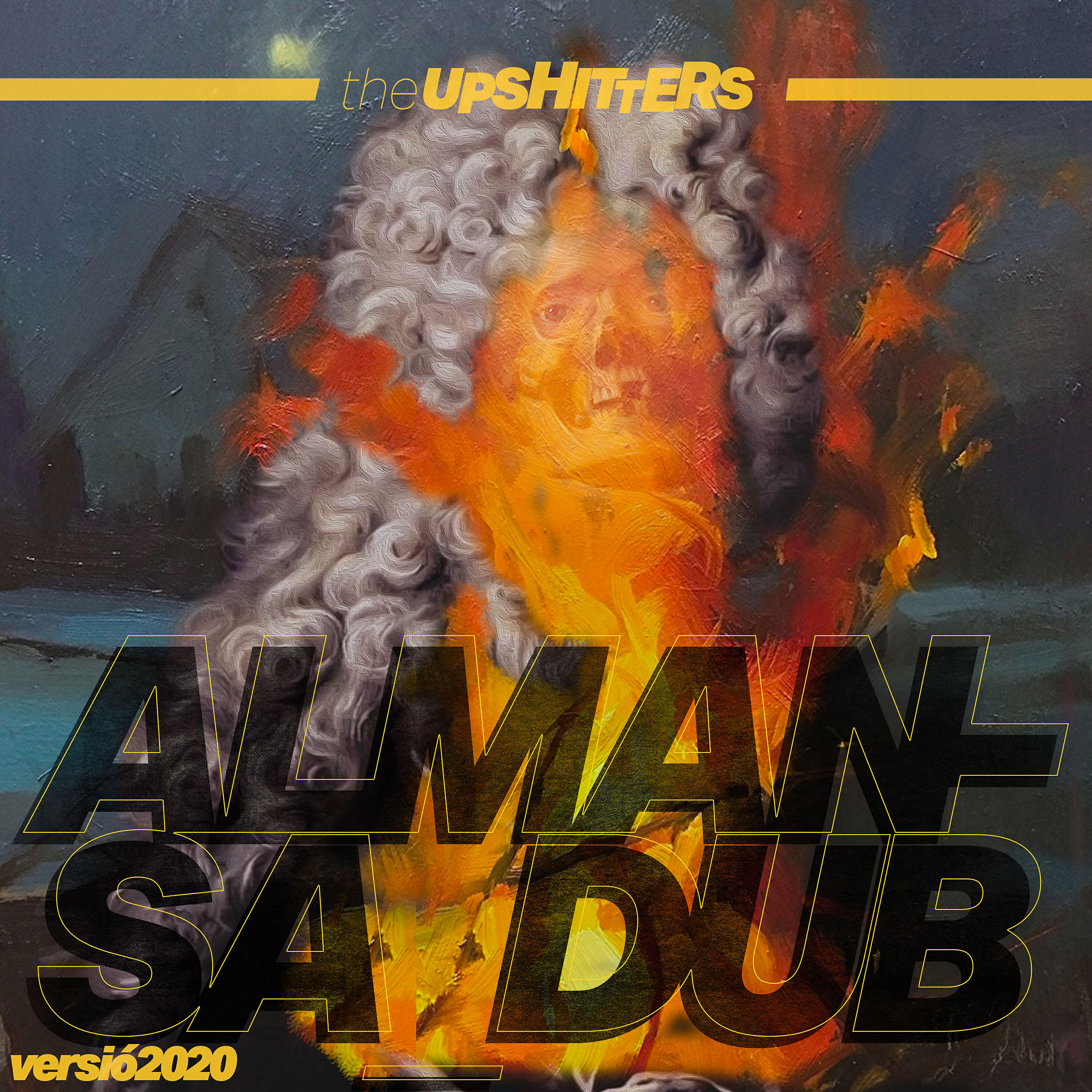 The Upshitters - Almansa Dub (versió 2020)