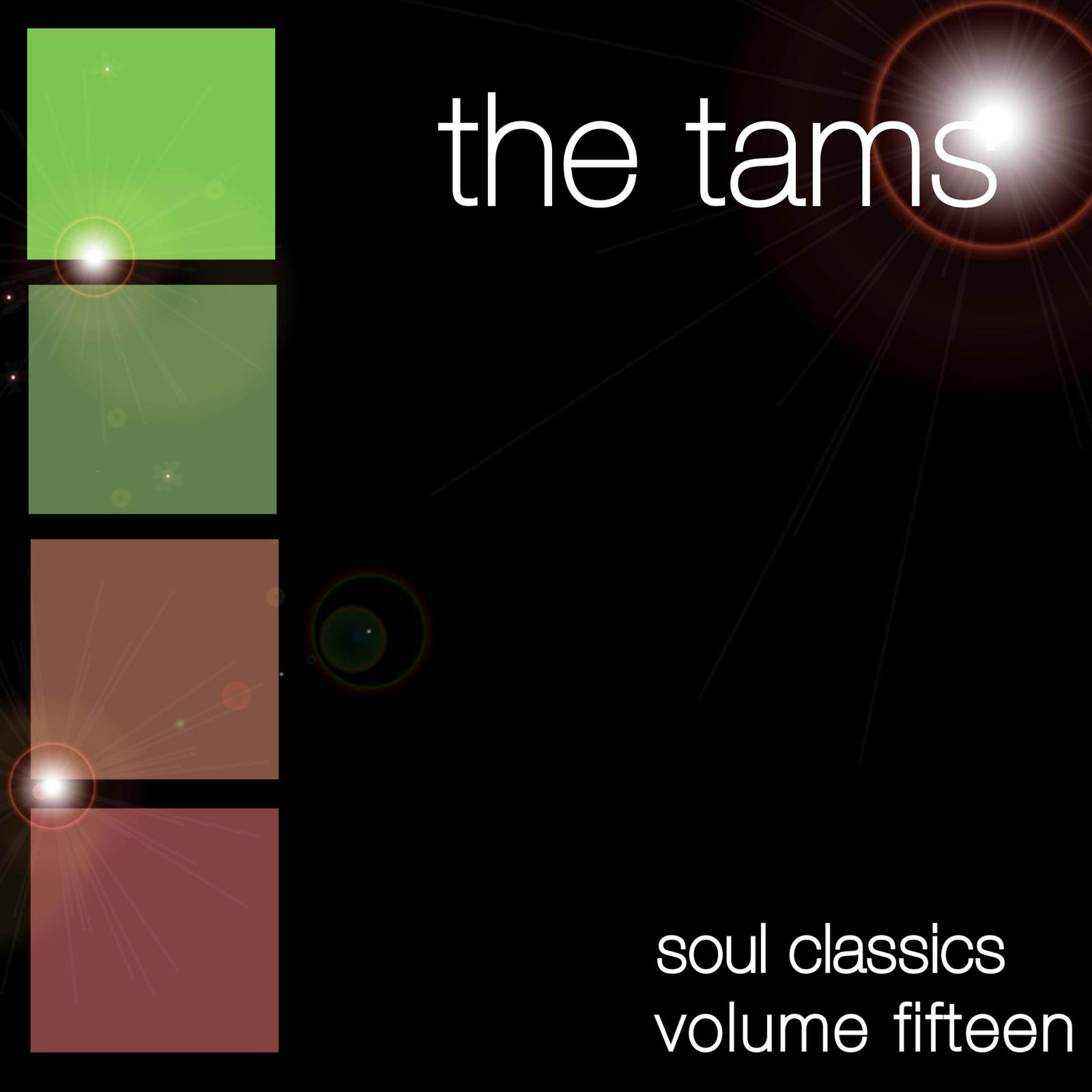 Постер альбома Soul Classics-The Tams-Vol. 15