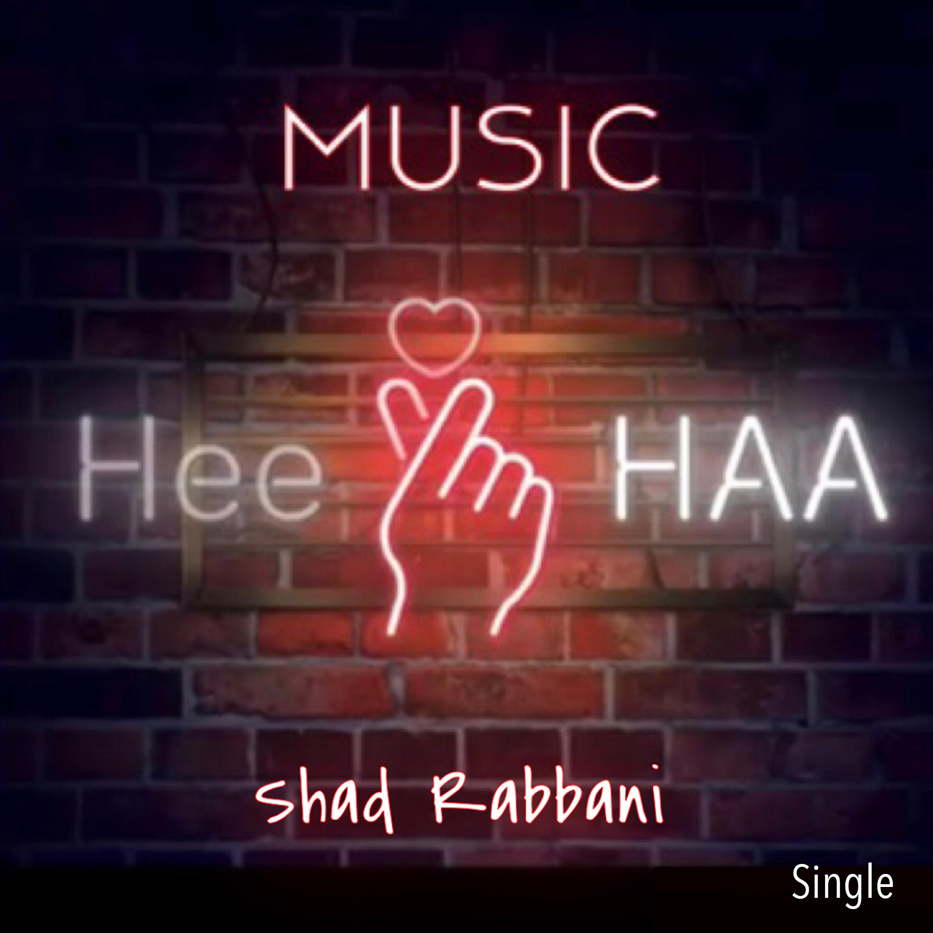 Shad Rabbani - Music (Hee Haa)