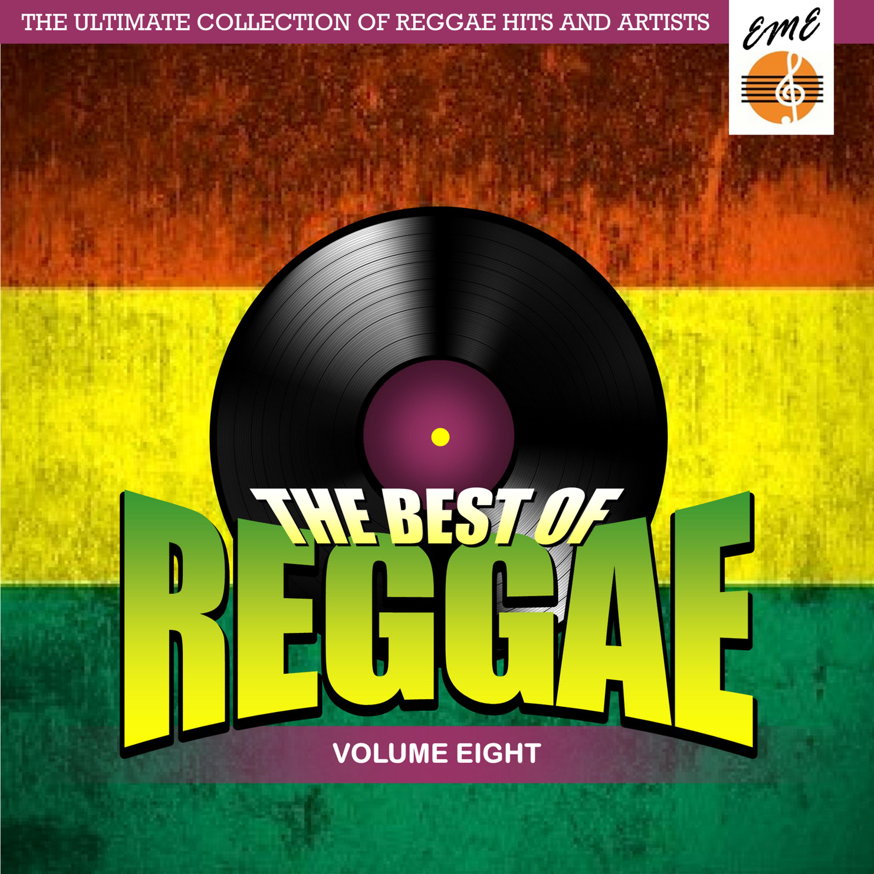 Постер альбома Best Of Reggae Volume 8
