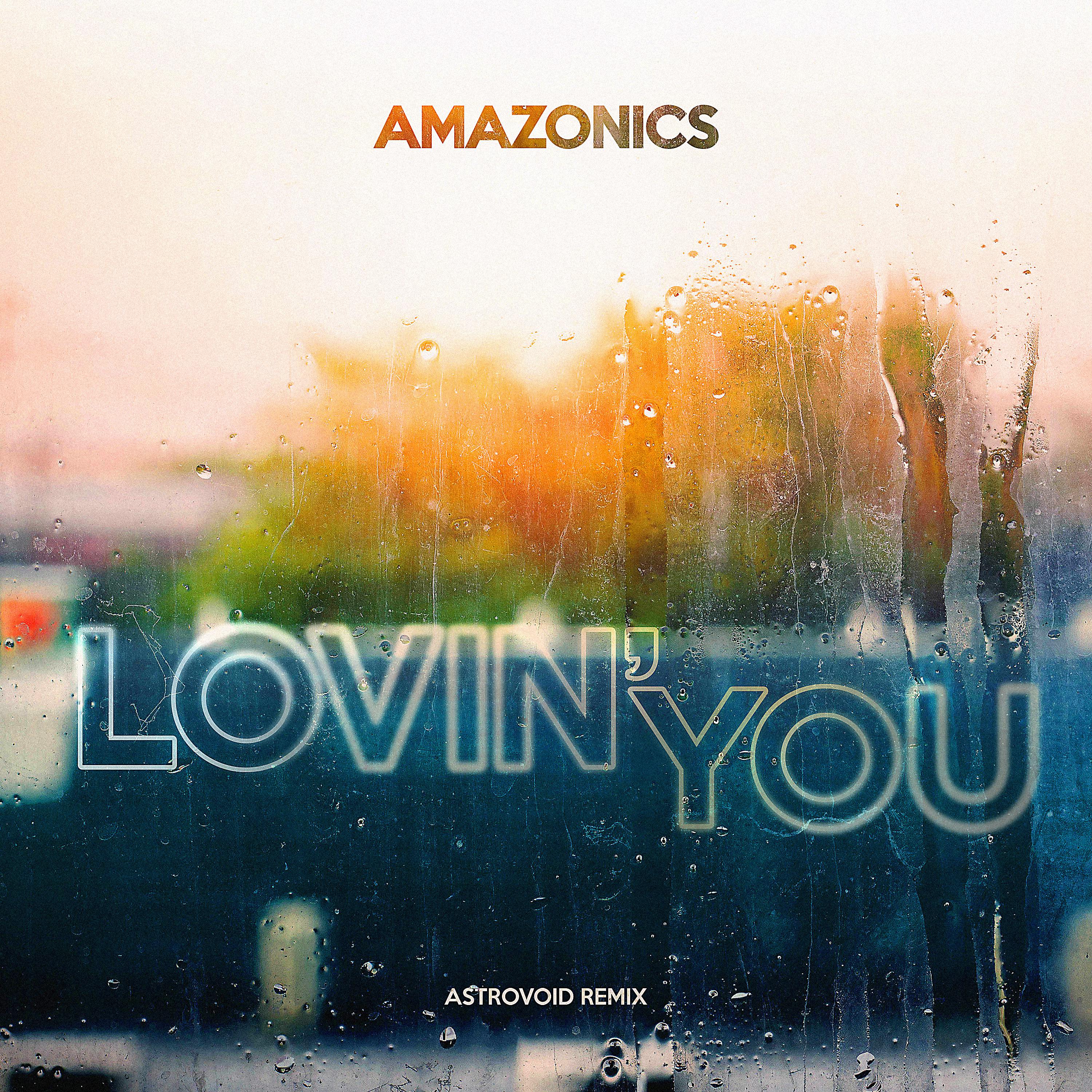 Постер альбома Lovin' You (Astrovoid Remix)