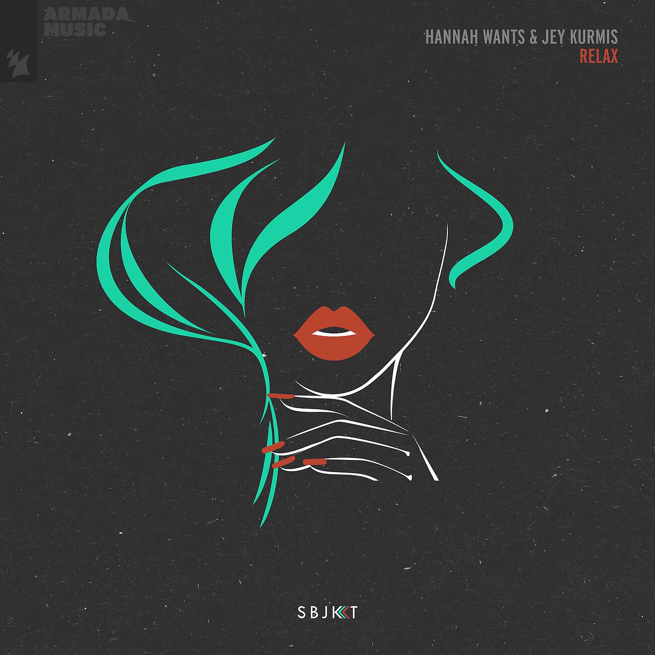 Hannah Wants - Relax