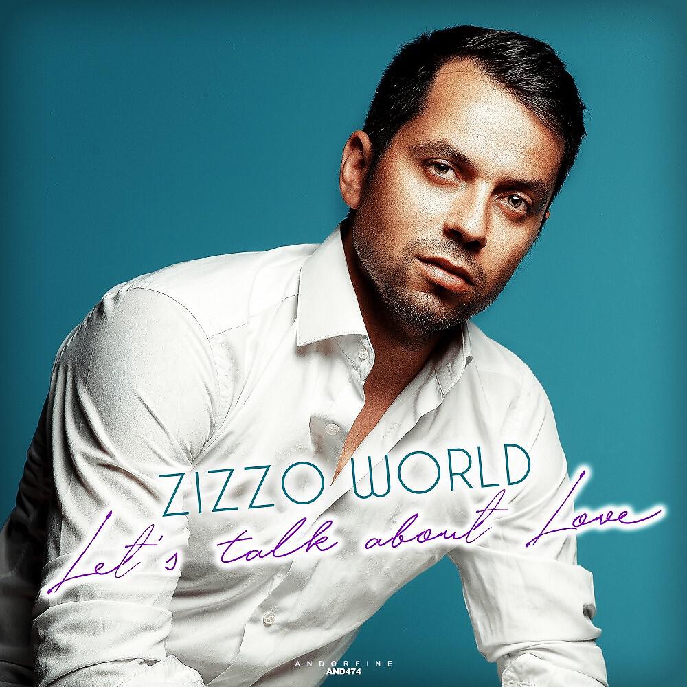 Zizzo World - Let's Talk About Love