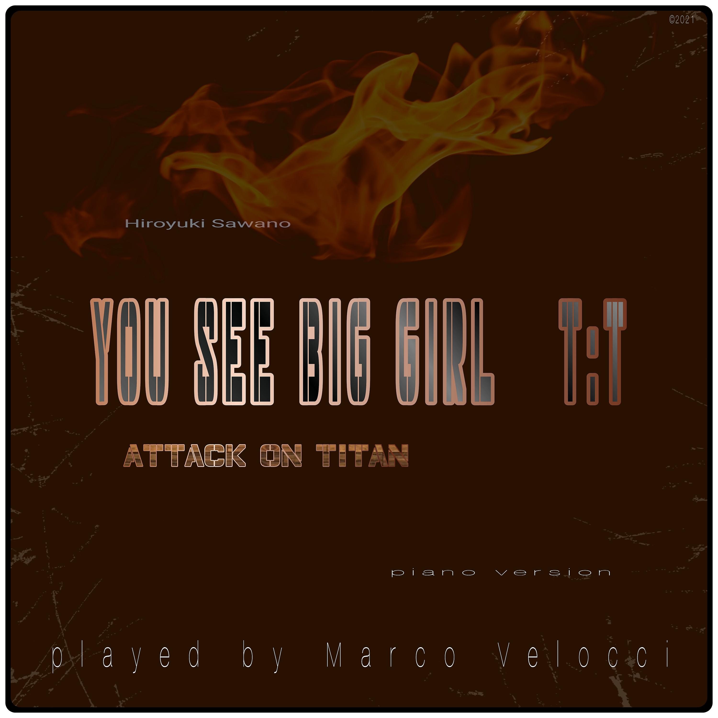 Постер альбома You See Big Girl / T:T (Music Inspired by the Film) (From Attack on Titan (Piano Version))