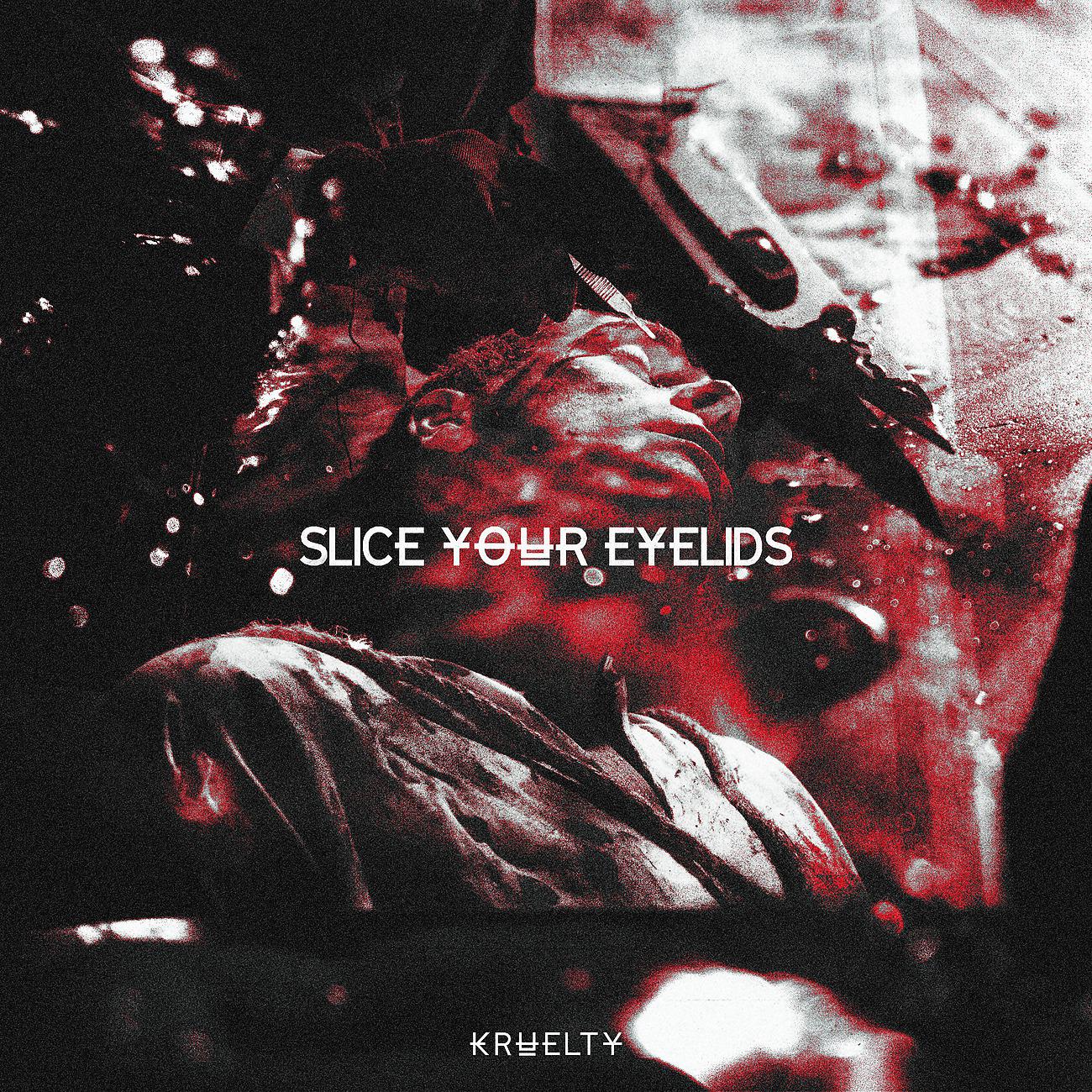 Постер альбома Slice Your Eyelids
