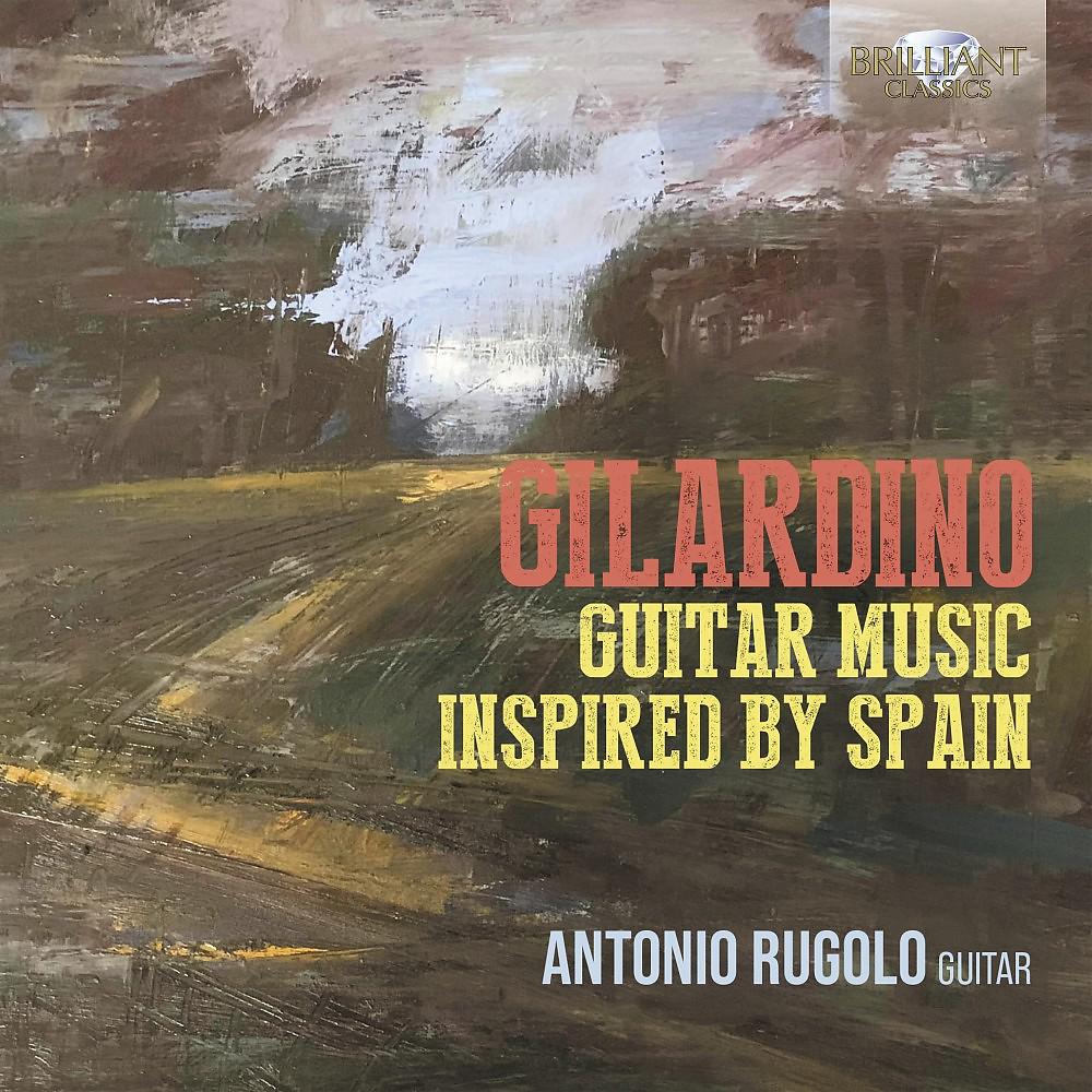Постер альбома Gilardino: Guitar Music Inspired by Spain