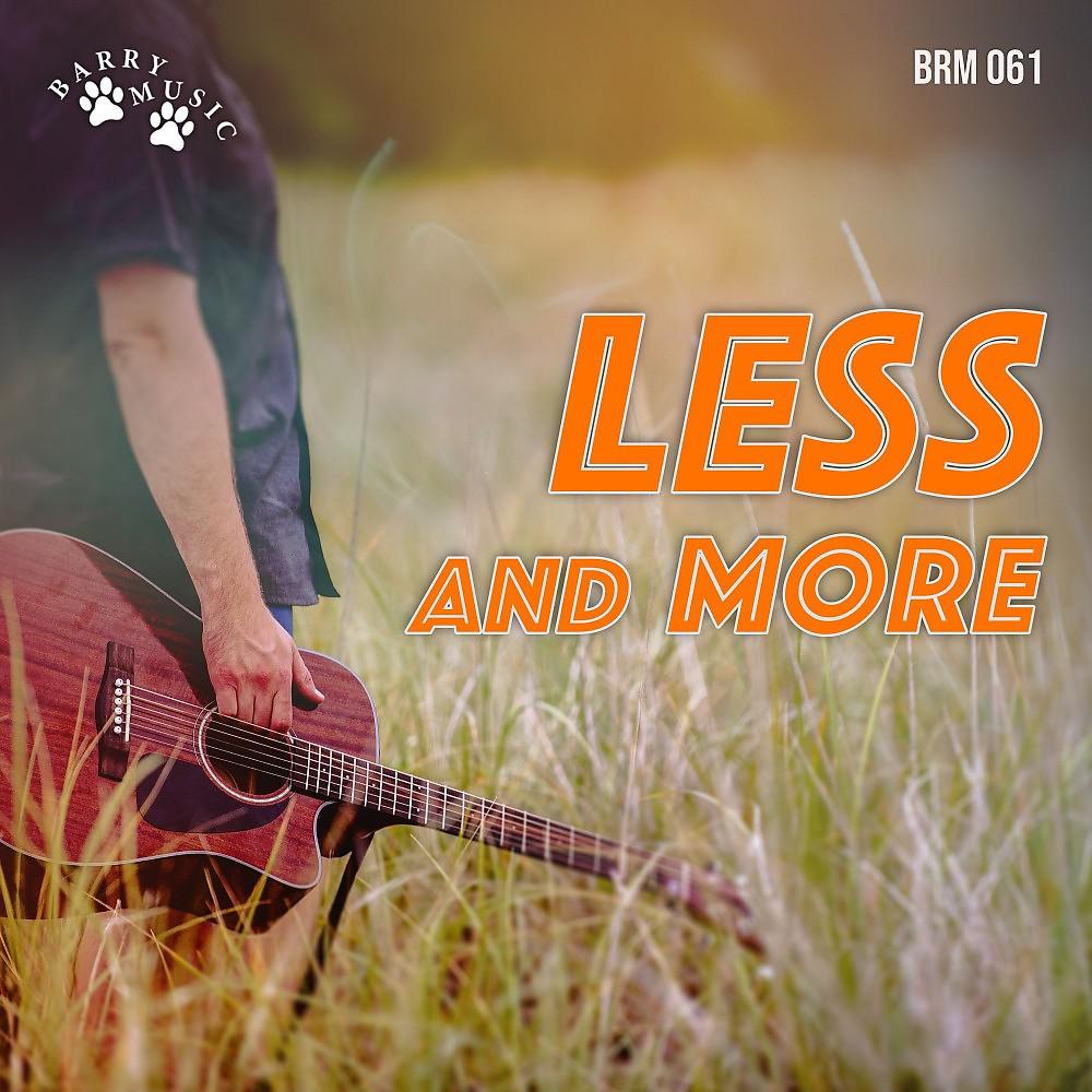 Постер альбома Less and More