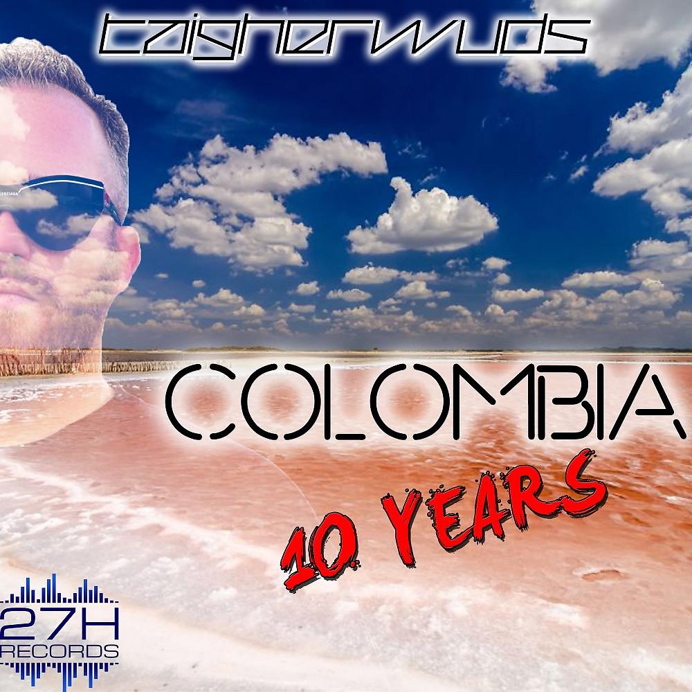 Постер альбома Colombia 10 Years