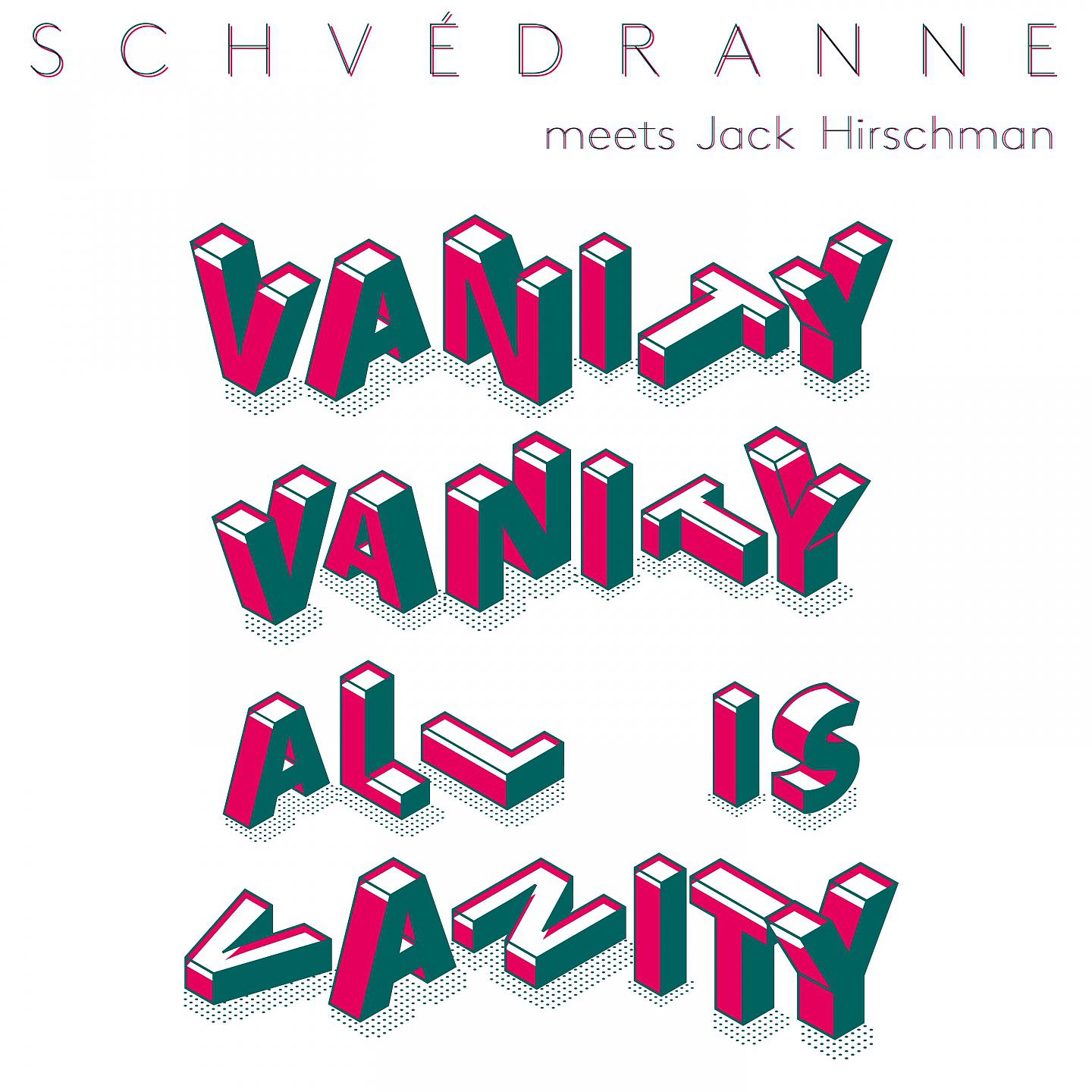 Постер альбома Vanity Vanity All Is Vanity