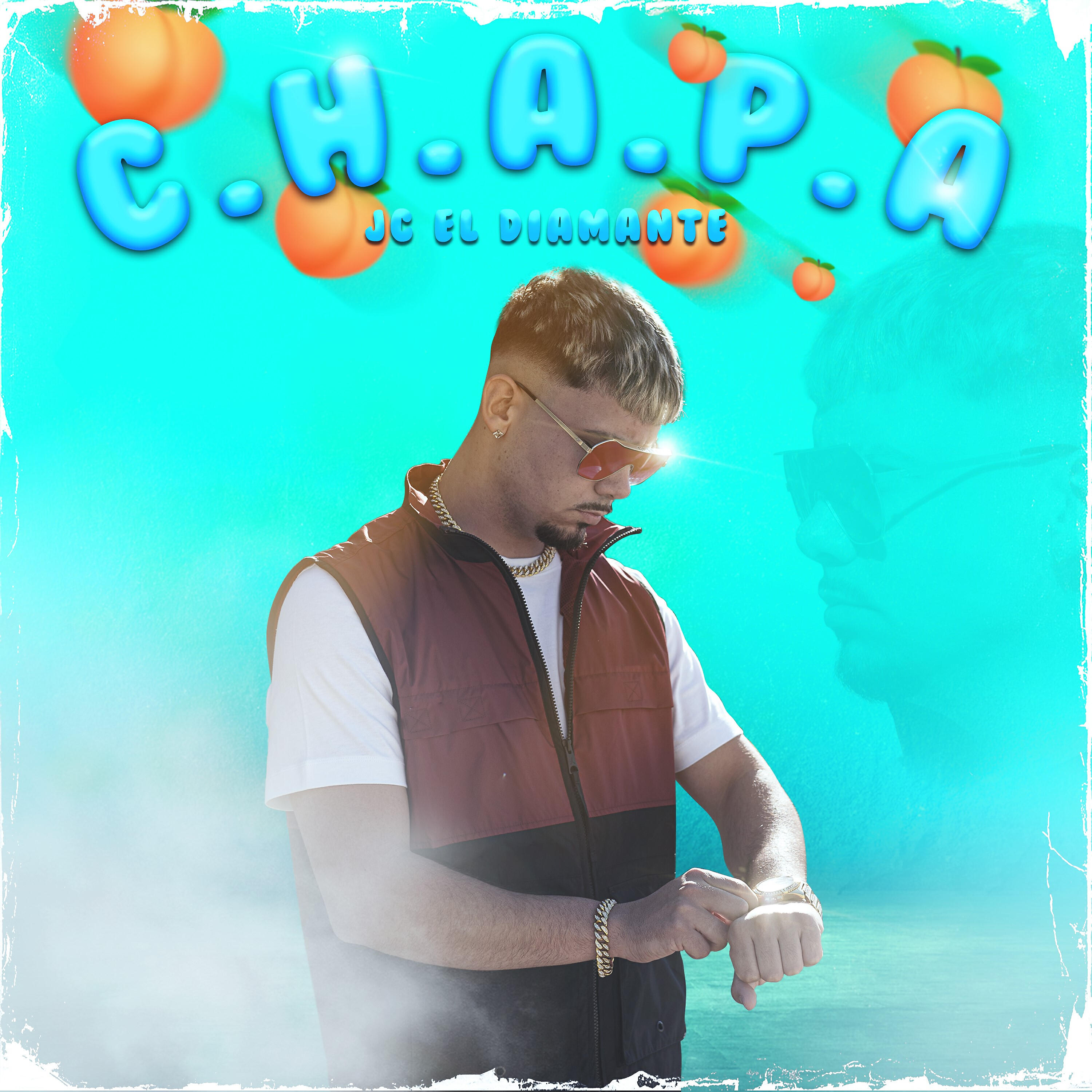 JC el Diamante - C.H.A.P.A