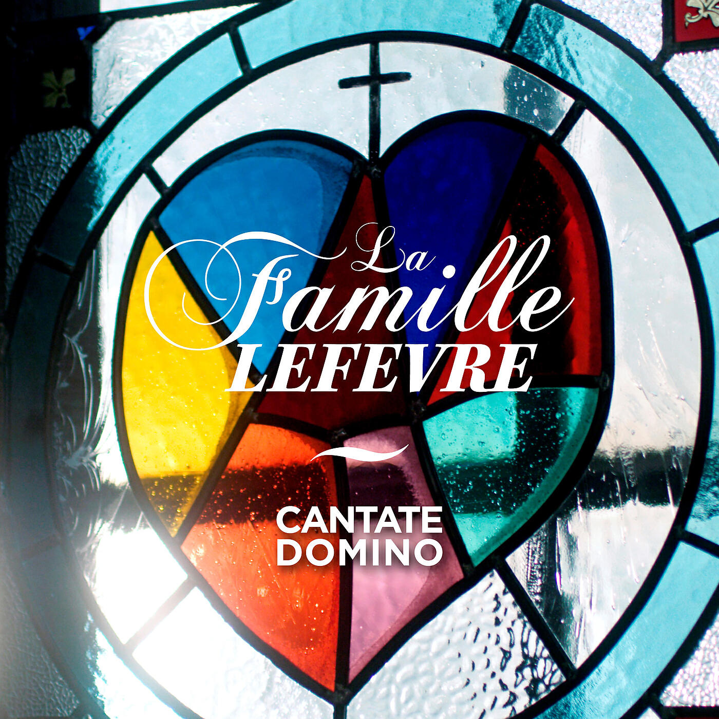 La Famille Lefèvre - Cantate Domino