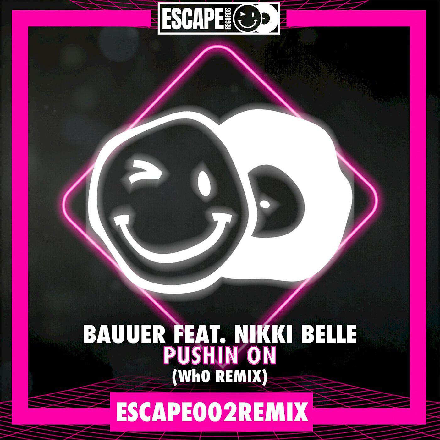 Bauuer - Pushin On (Wh0 Extended Remix)