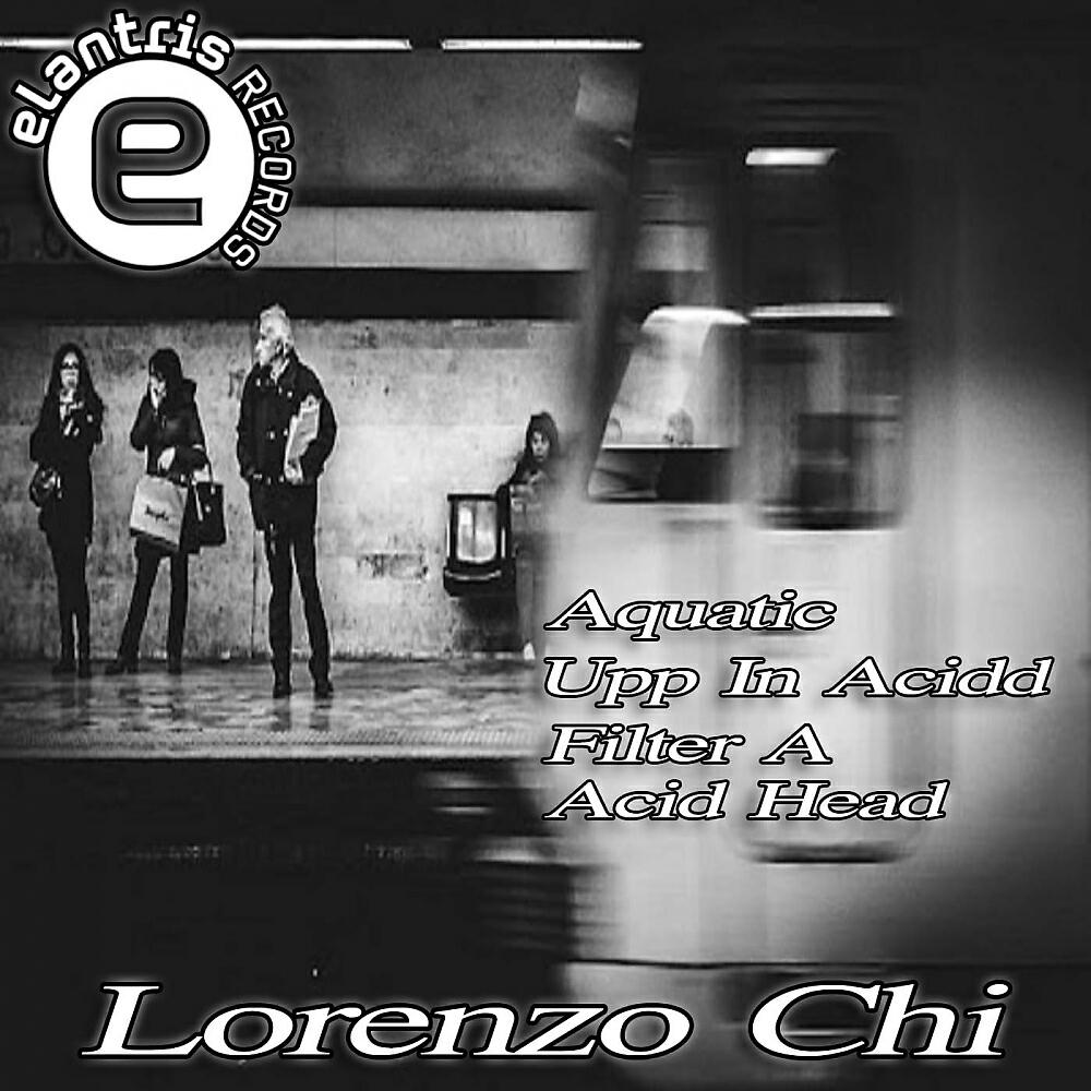 Lorenzo Chi - Acid Acid Head