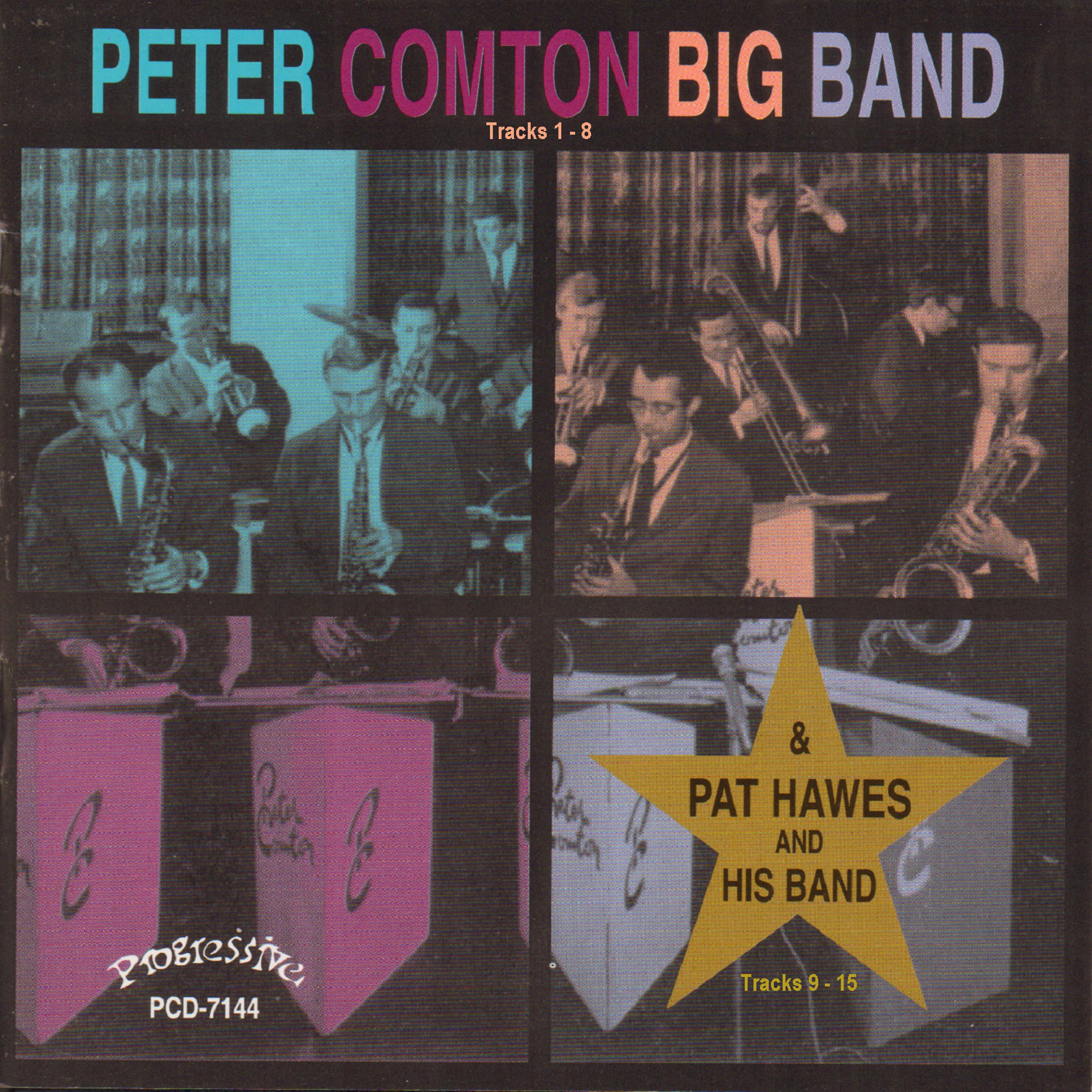 Постер альбома Peter Comton Big Band and Pat Hawes Band