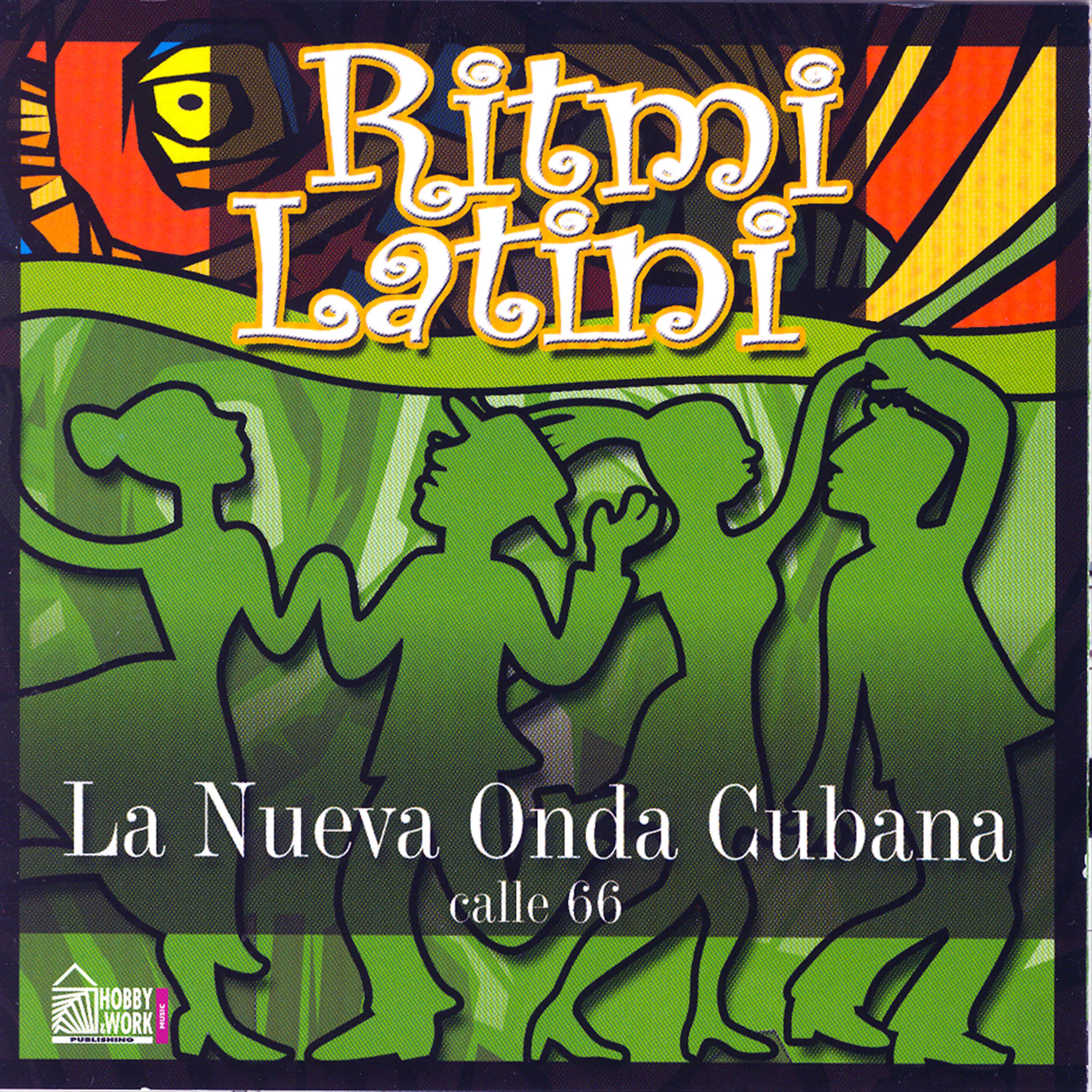 Постер альбома Ritmo Latino – La Nueva Onda Cubana (Calle 66)