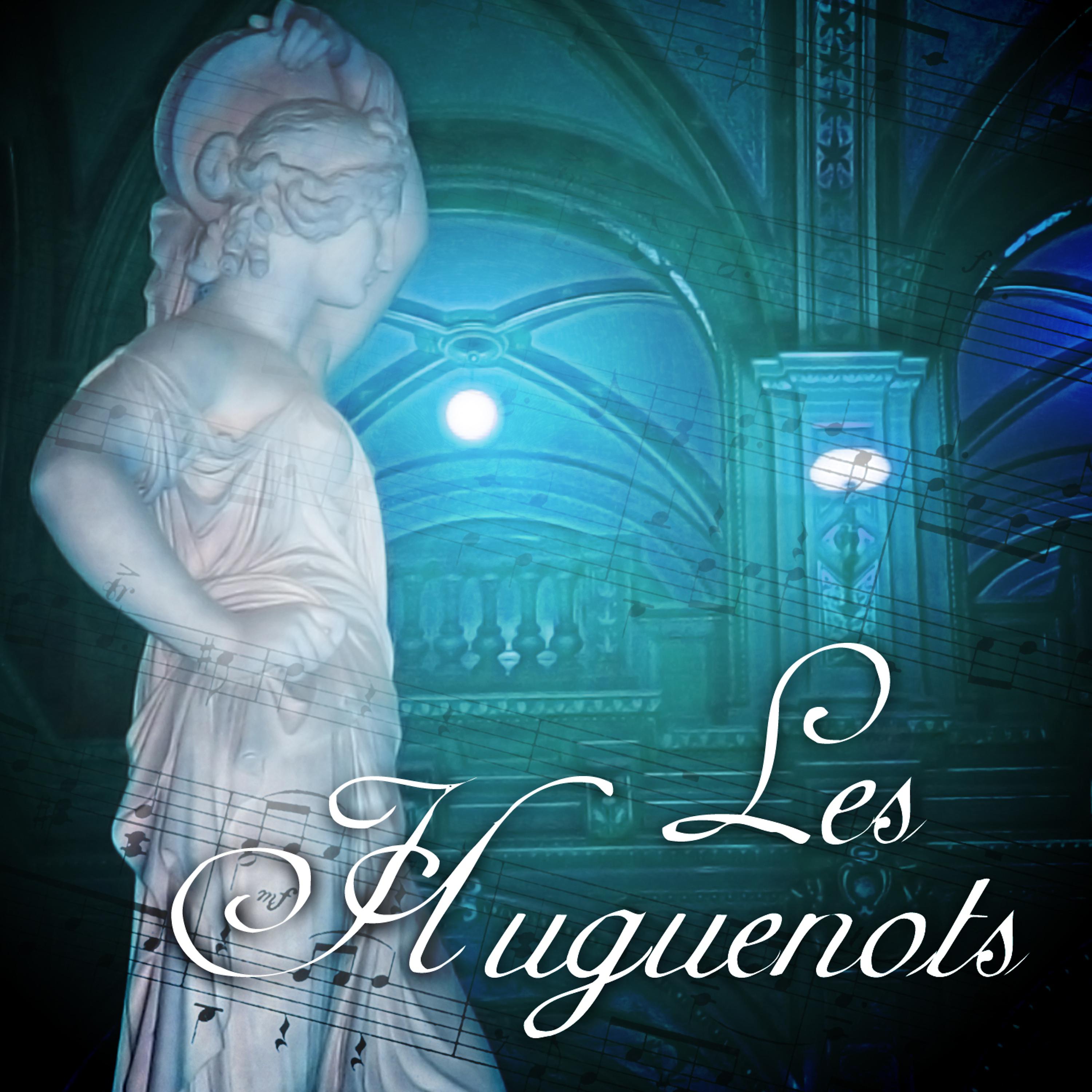 Постер альбома Les Huguenots