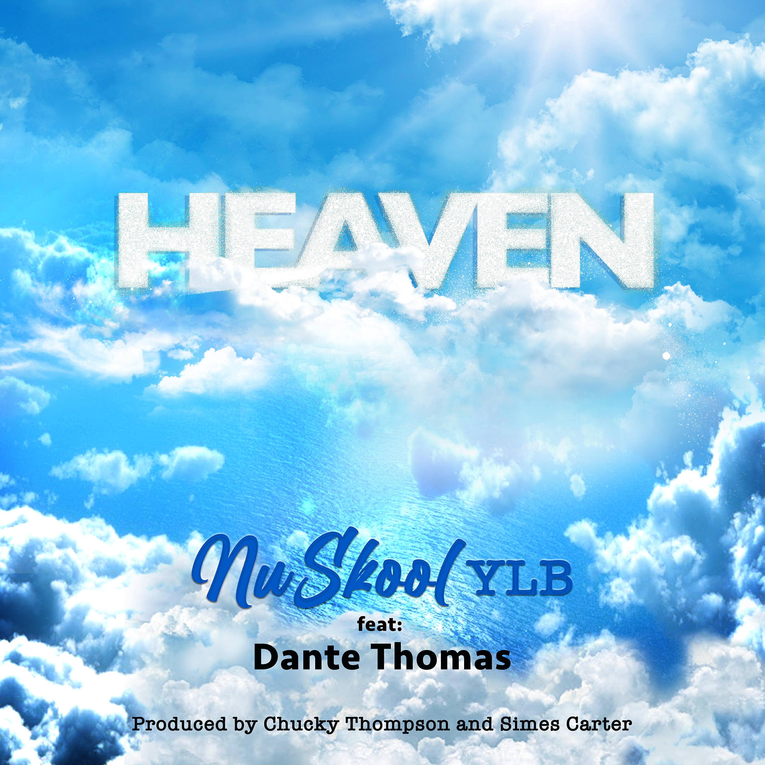 NuSkool YLB - Heaven (feat. Dante Thomas)