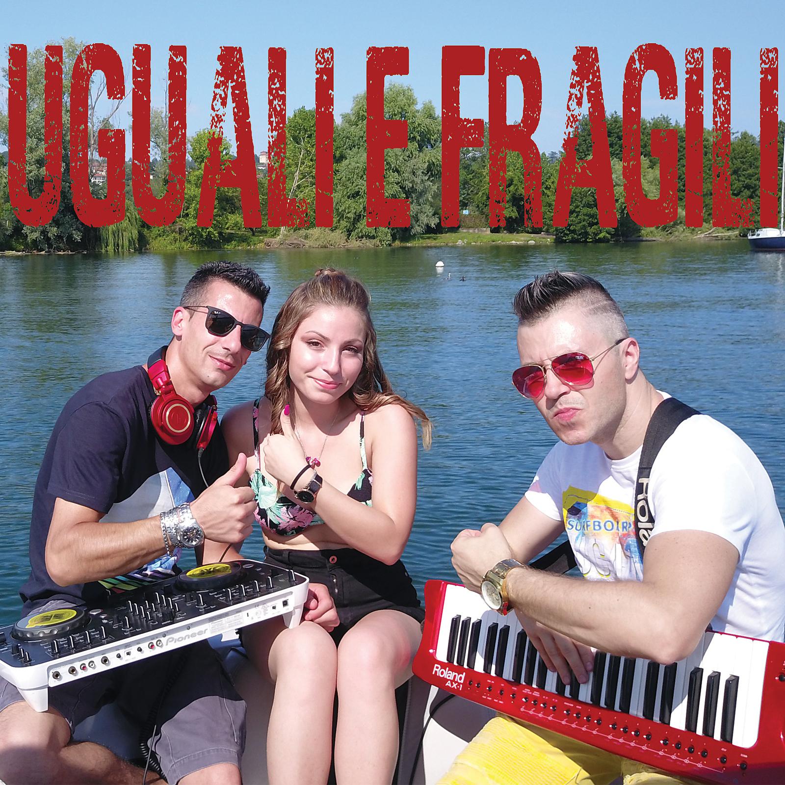 Постер альбома Uguali e Fragili
