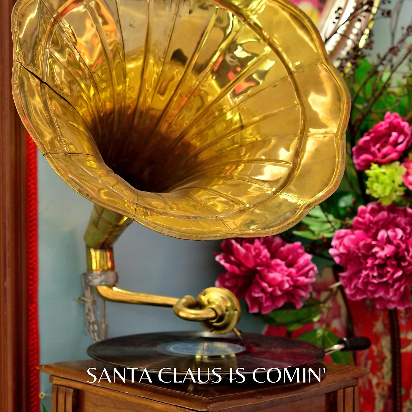 Постер альбома Santa Claus Is Comin'