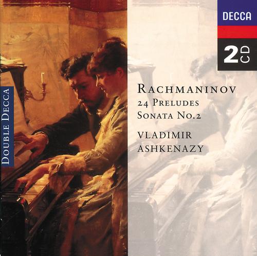 Постер альбома Rachmaninov: 24 Preludes; Piano Sonata No. 2