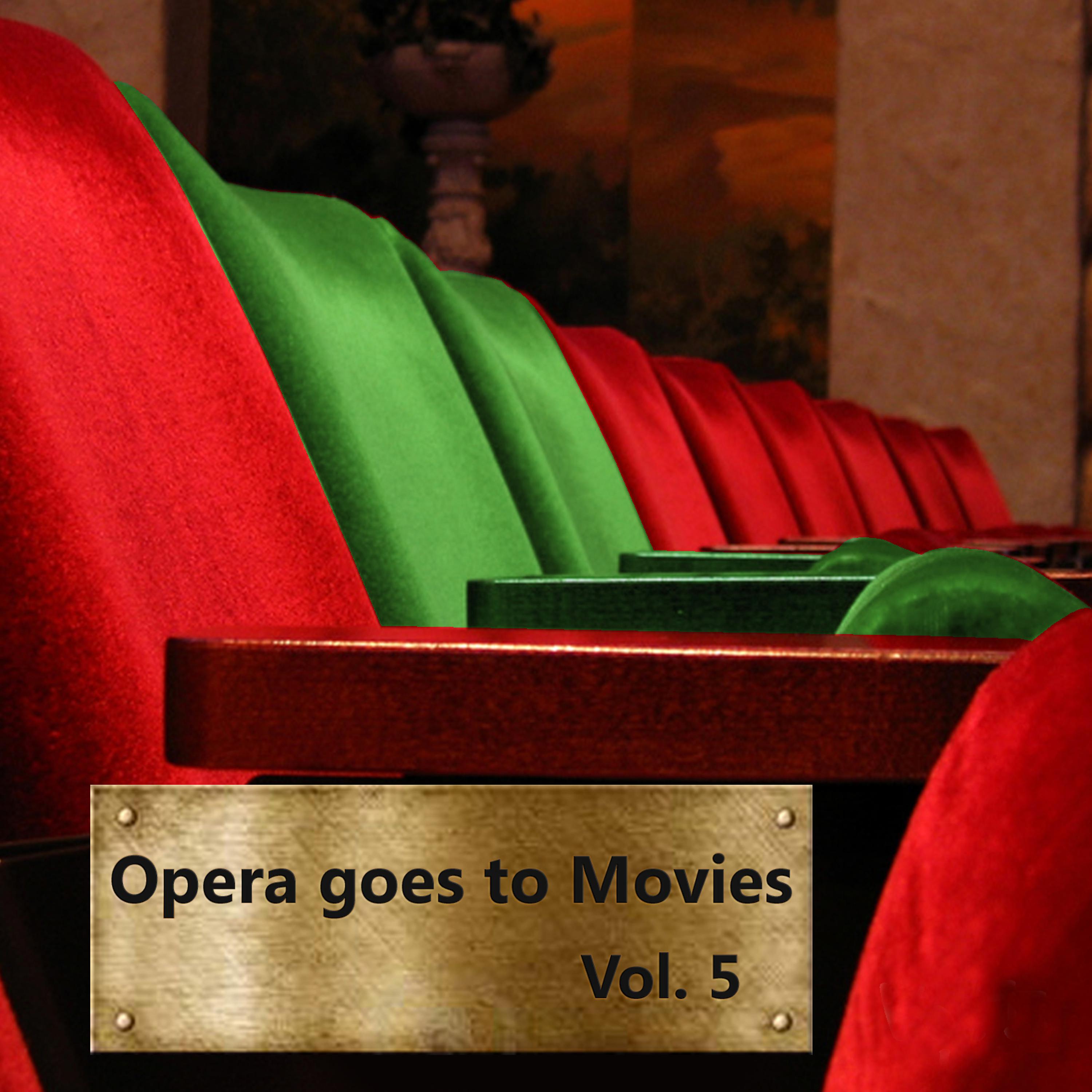 Постер альбома Opera Goes to Movies Vol. 5
