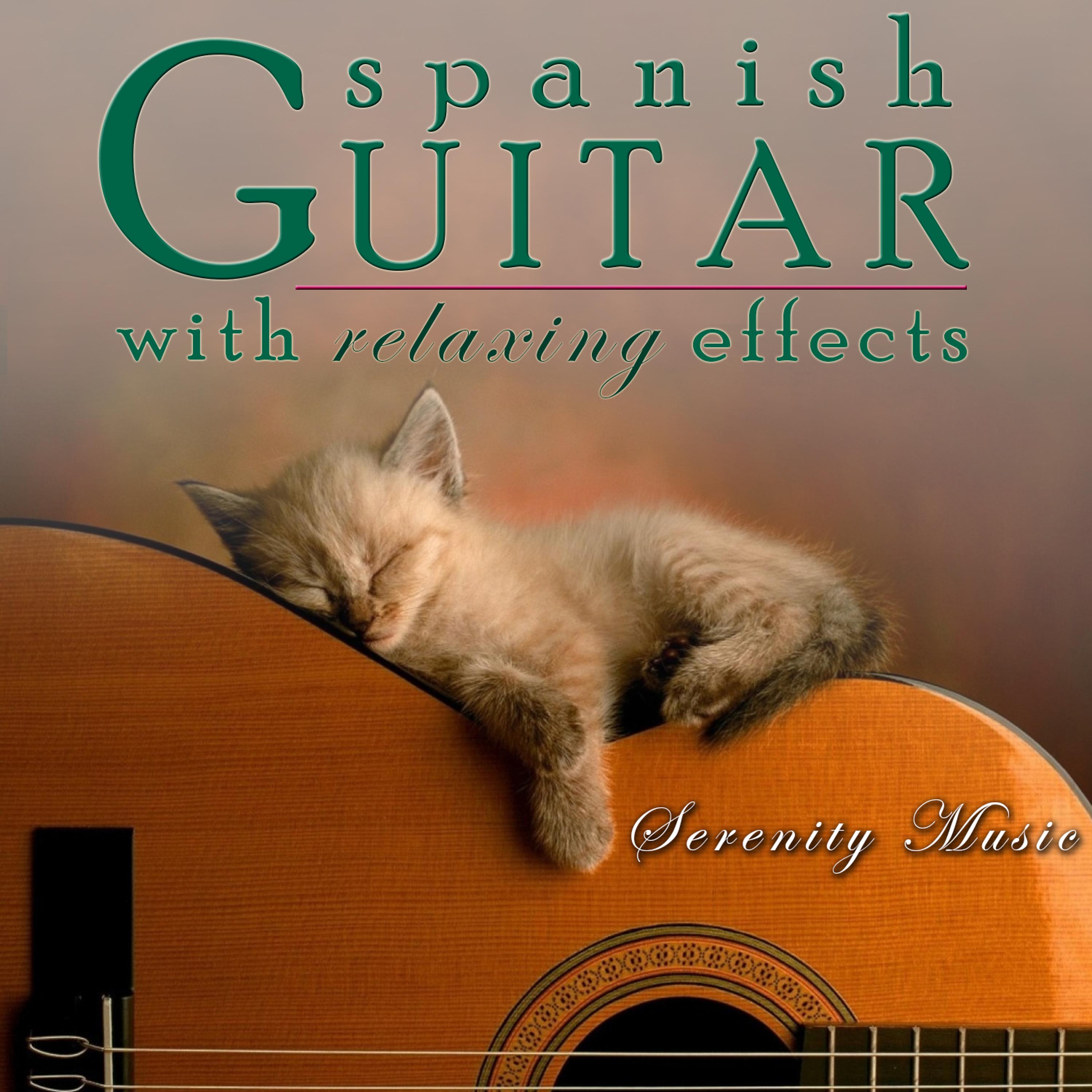 Постер альбома Serenity Music. Spanish Guitar with Relaxing Effects