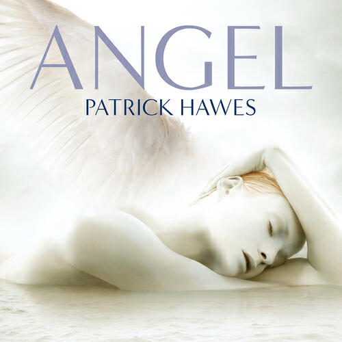 Patrick Hawes - Hawes: Archangel Suite - Uriel