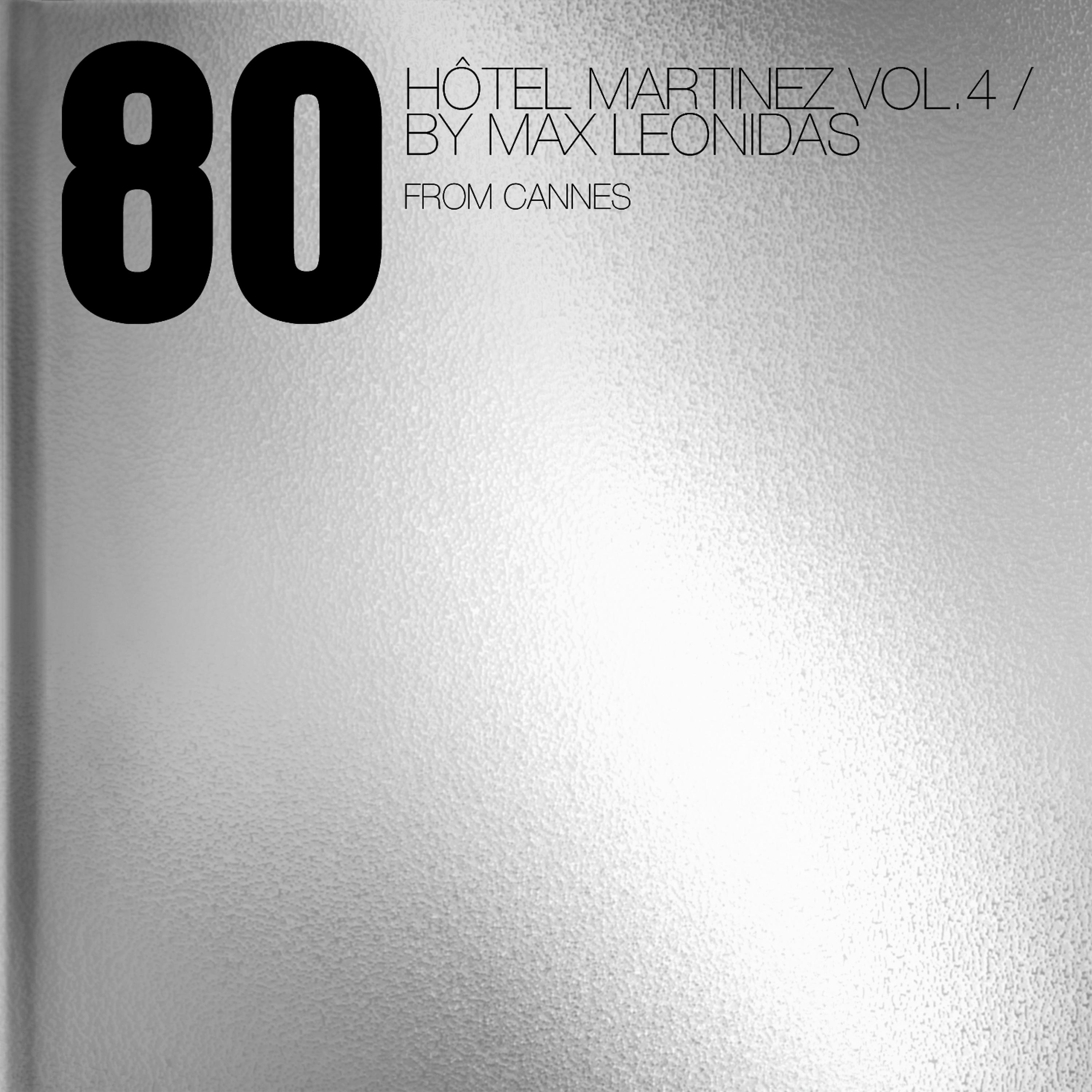 Постер альбома 80- Hôtel Martinez, Vol. 4