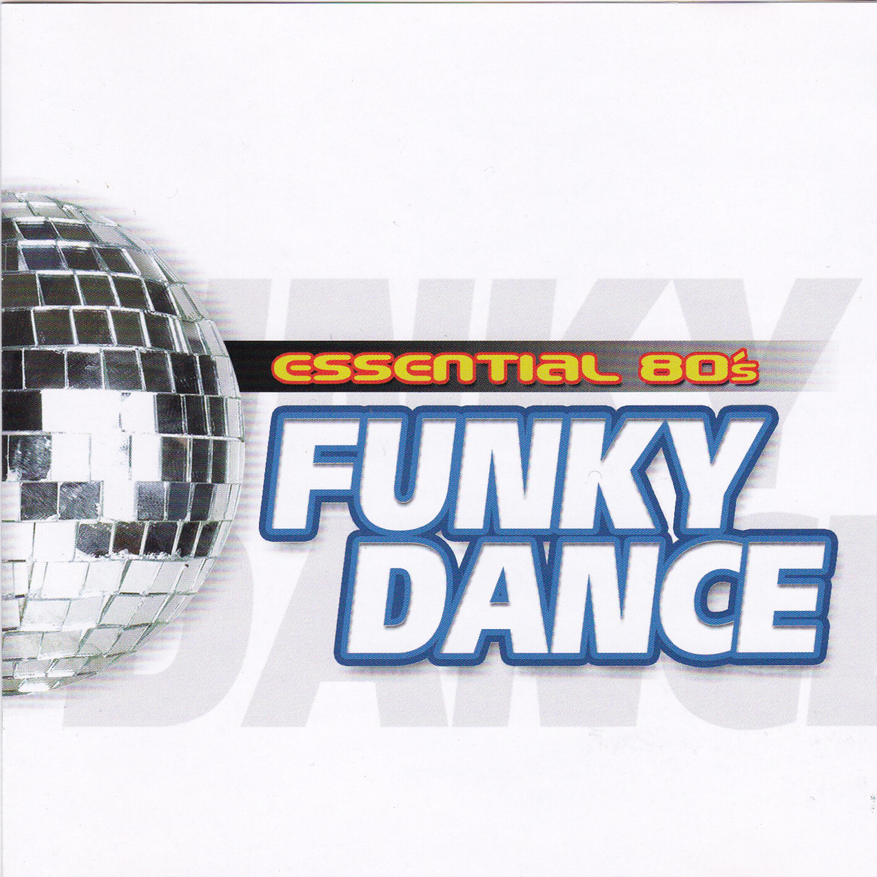 Постер альбома Essential 80's Funky Dance