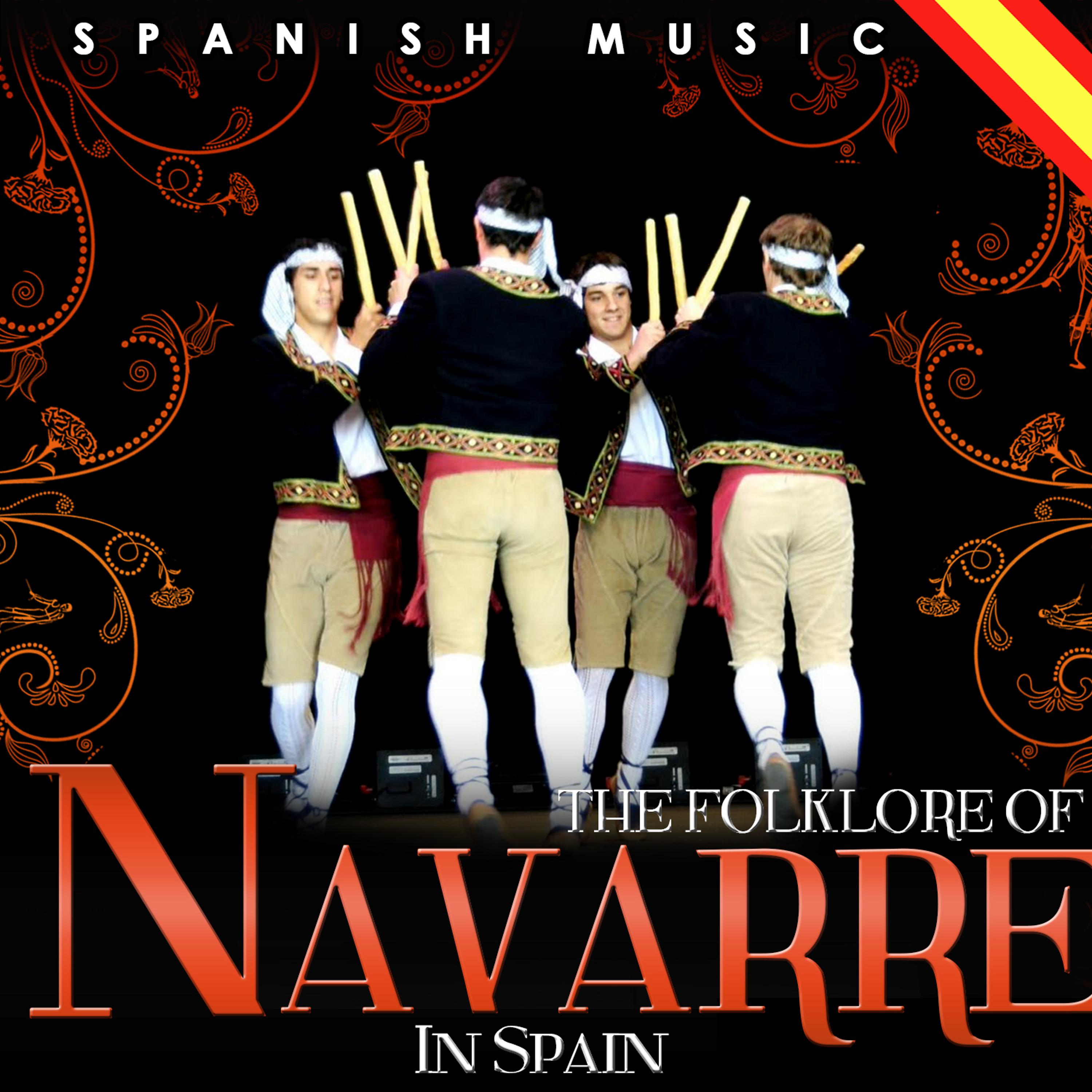 Постер альбома Spanish Music. The Folklore of Navarre in Spain