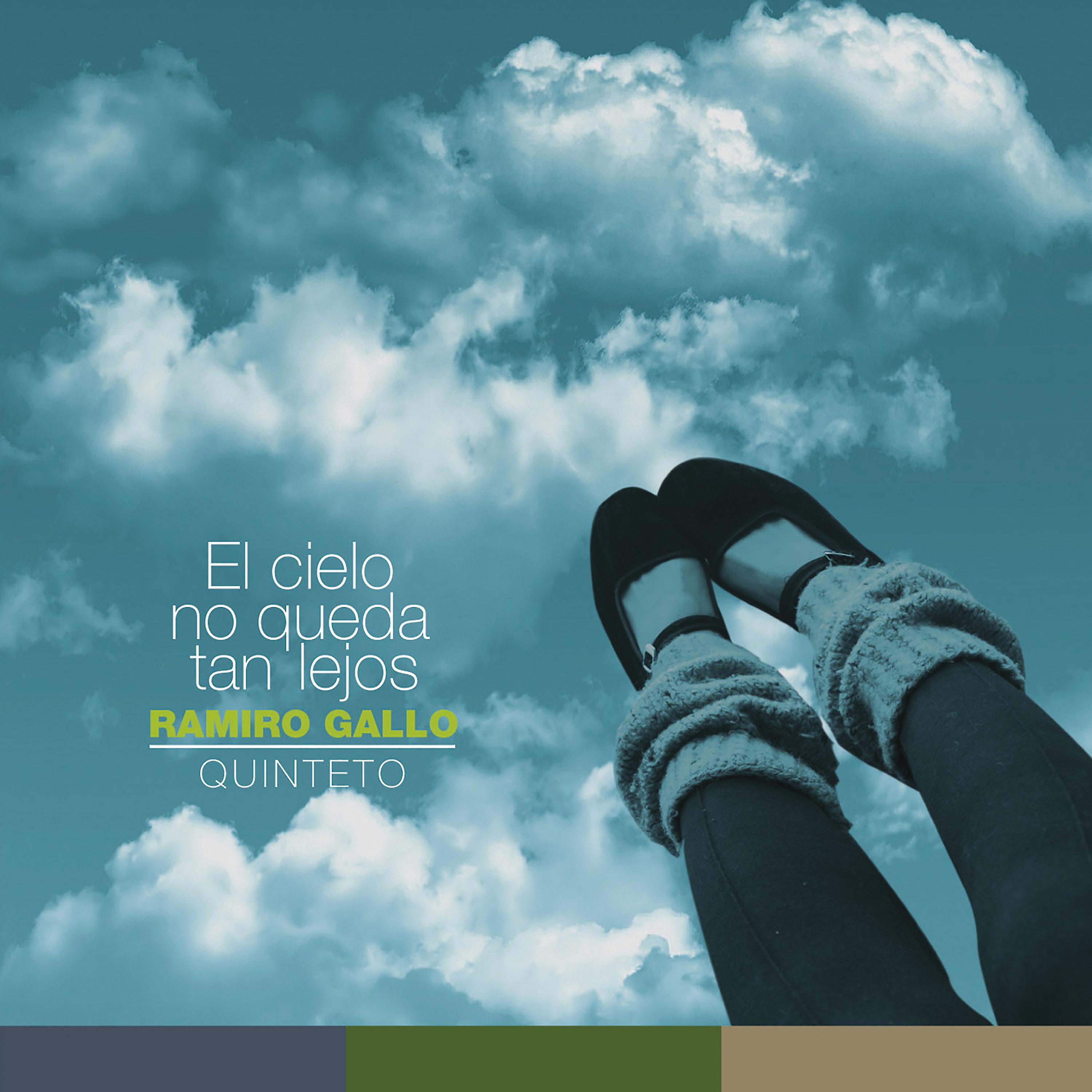 Постер альбома El Cielo No Queda Tan Lejos