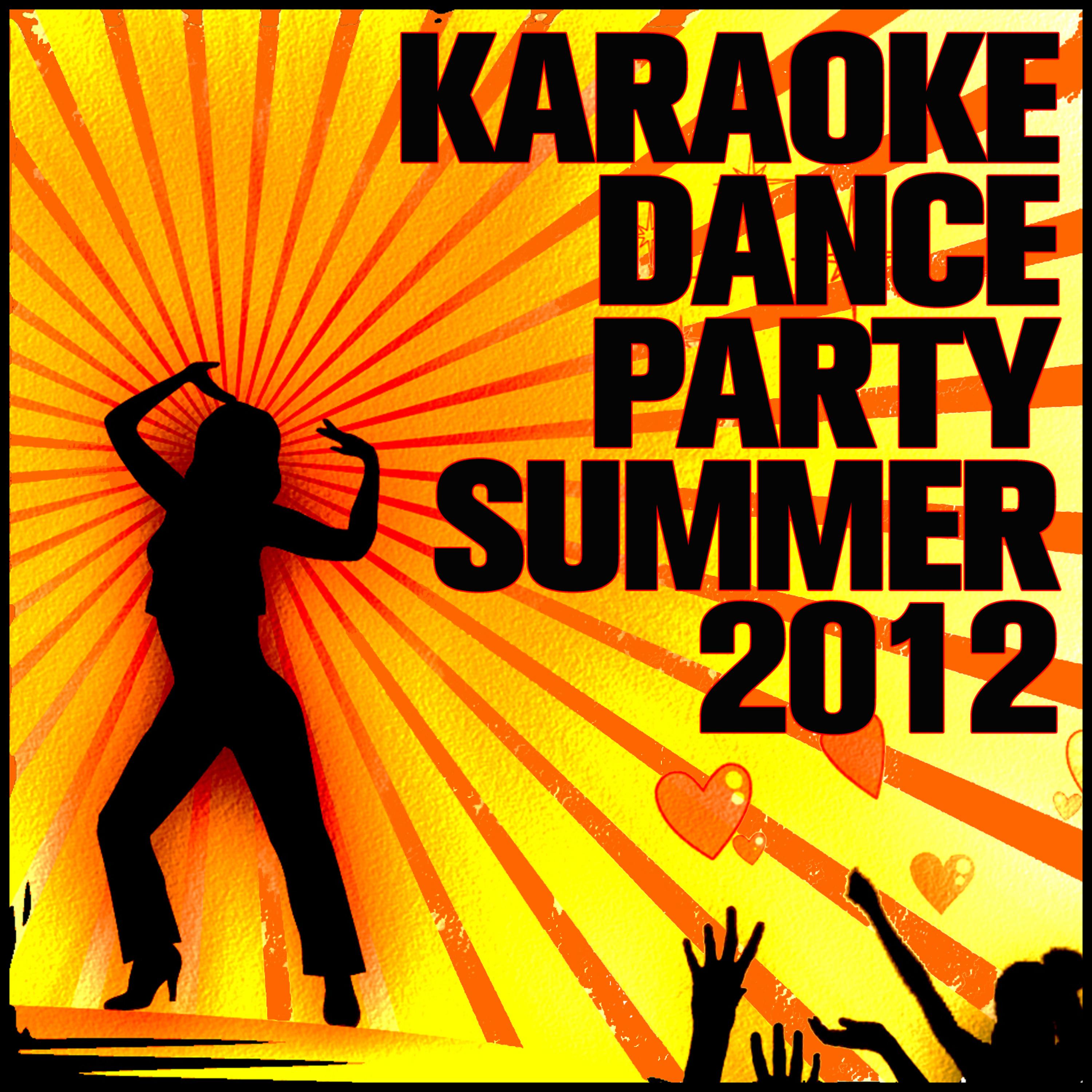 Постер альбома Karaoke Dance Party Music: Summer 2012