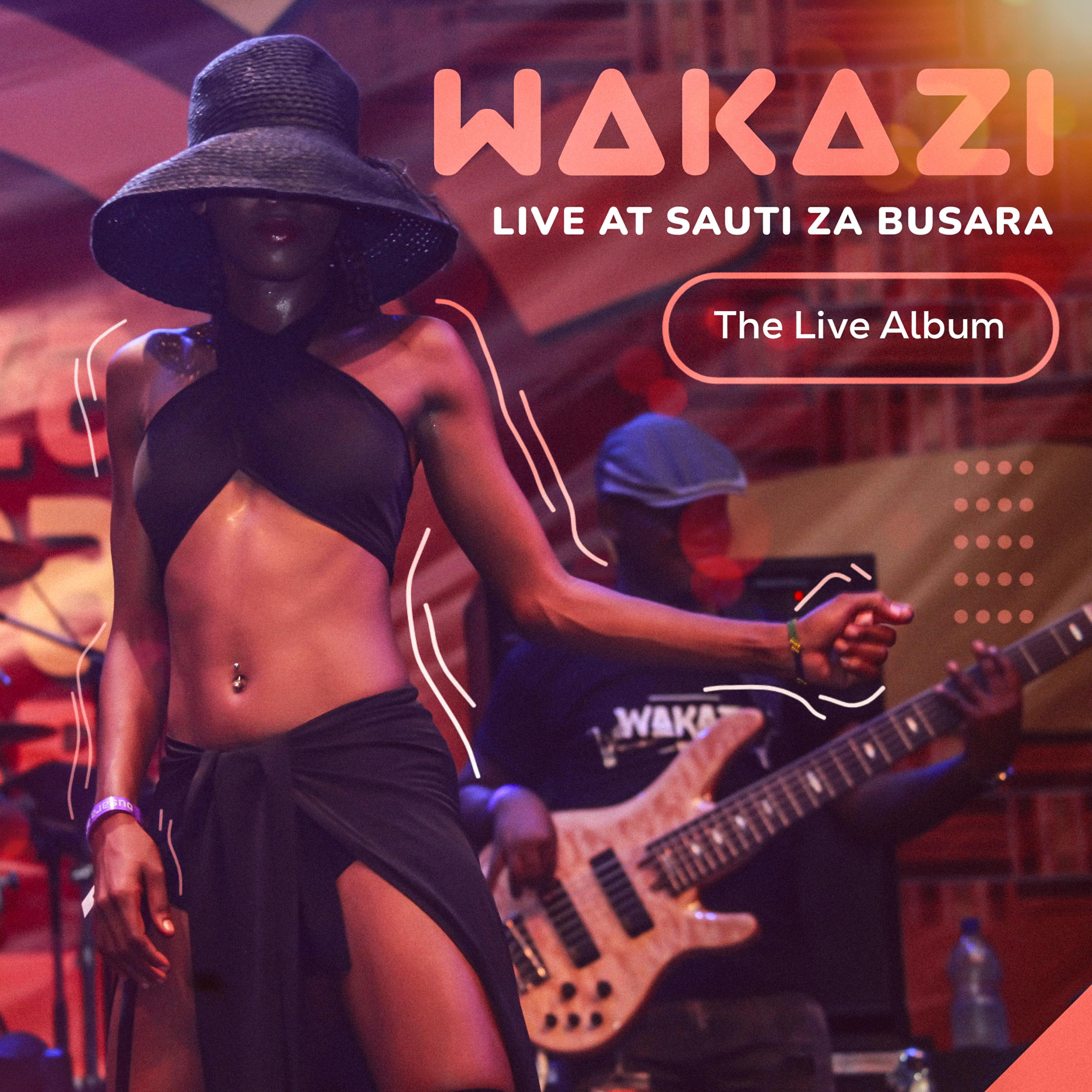Постер альбома Wakazi Live at Sauti Za Busara (Live)