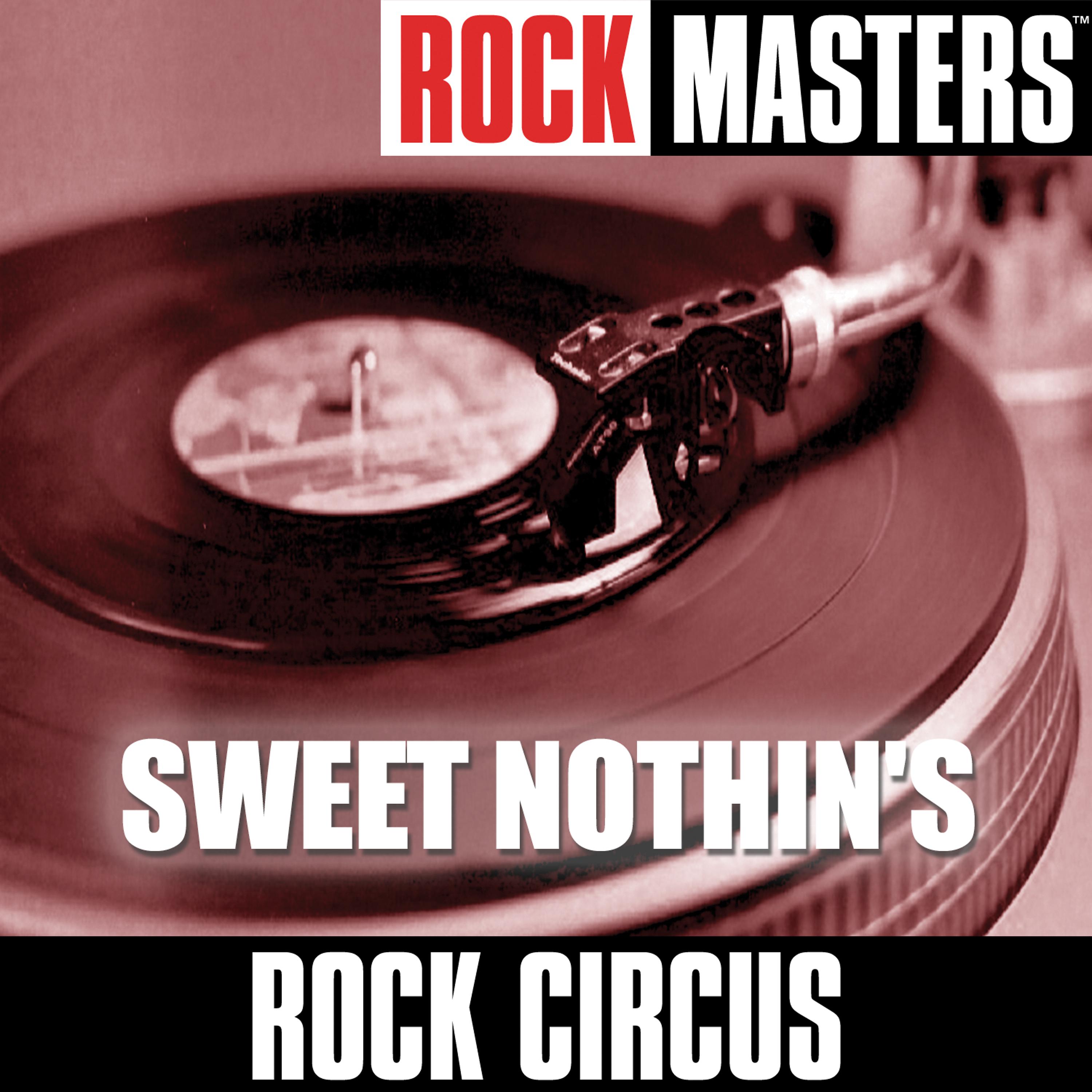 Постер альбома Rock Masters: Sweet Nothin's