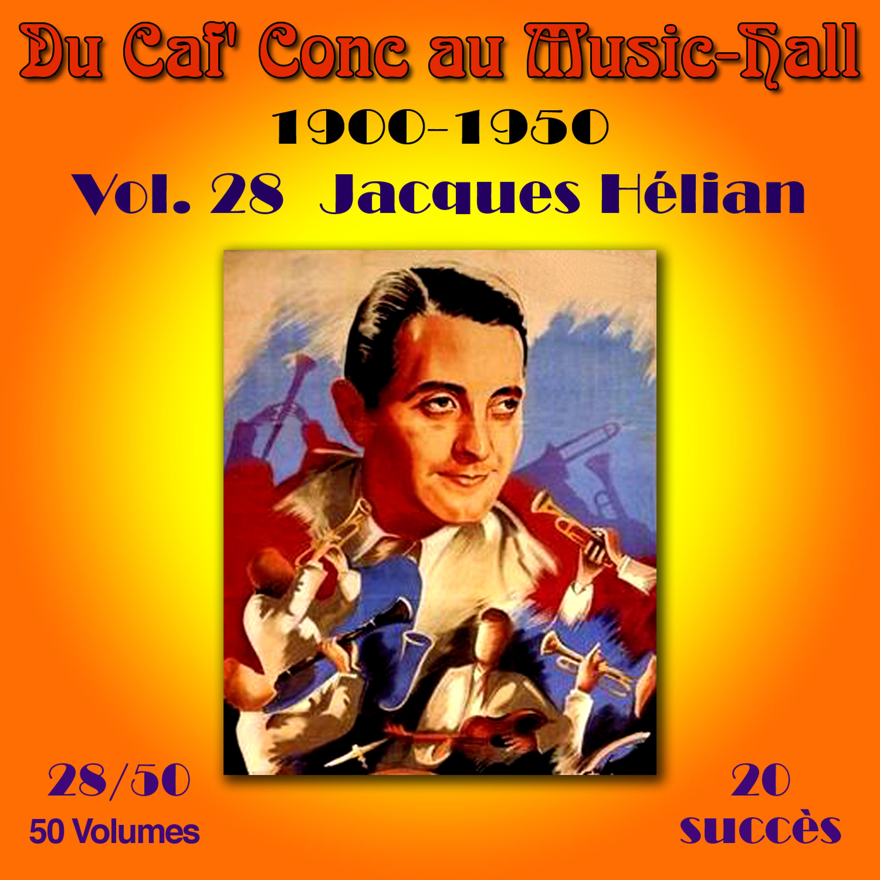 Постер альбома Du Caf' Conc au Music-Hall (1900-1950) en 50 volumes - Vol. 28/50
