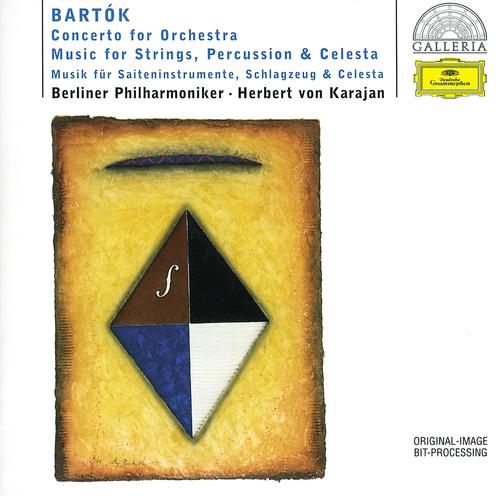 Постер альбома Bartók: Concerto for Orchestra; Music for Strings, Percussion & Celesta