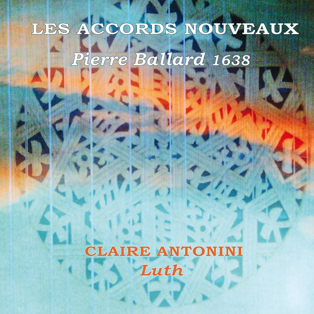 Постер альбома Les Accords Nouveaux - Pierre Ballard 1638