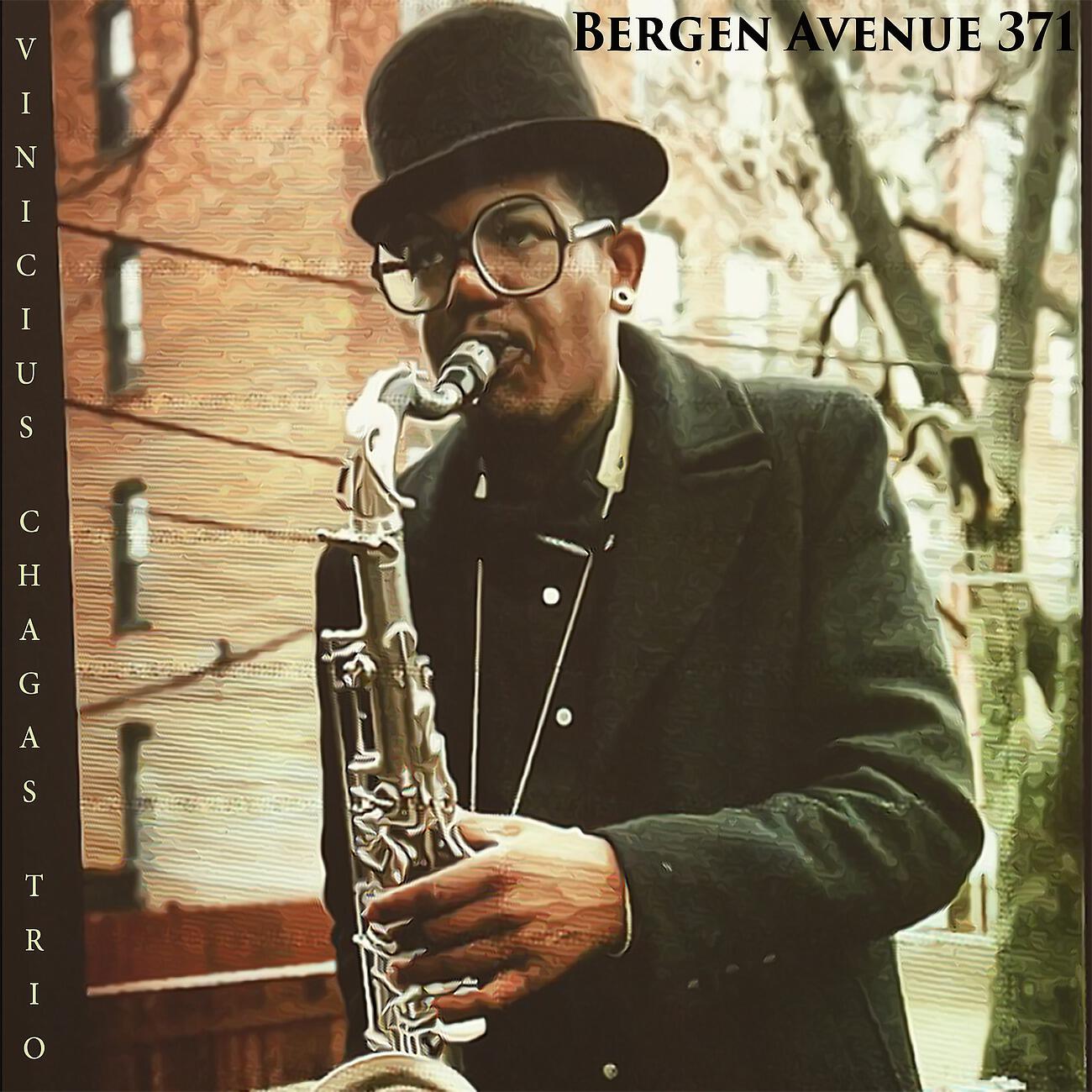 Vinicius Chagas Trio - Bergen Avenue 371