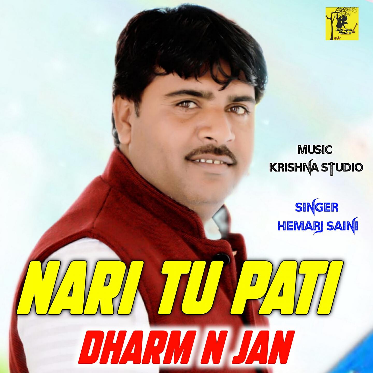 HemRaj Saini - Nari Tu Pati Dhram N Jan